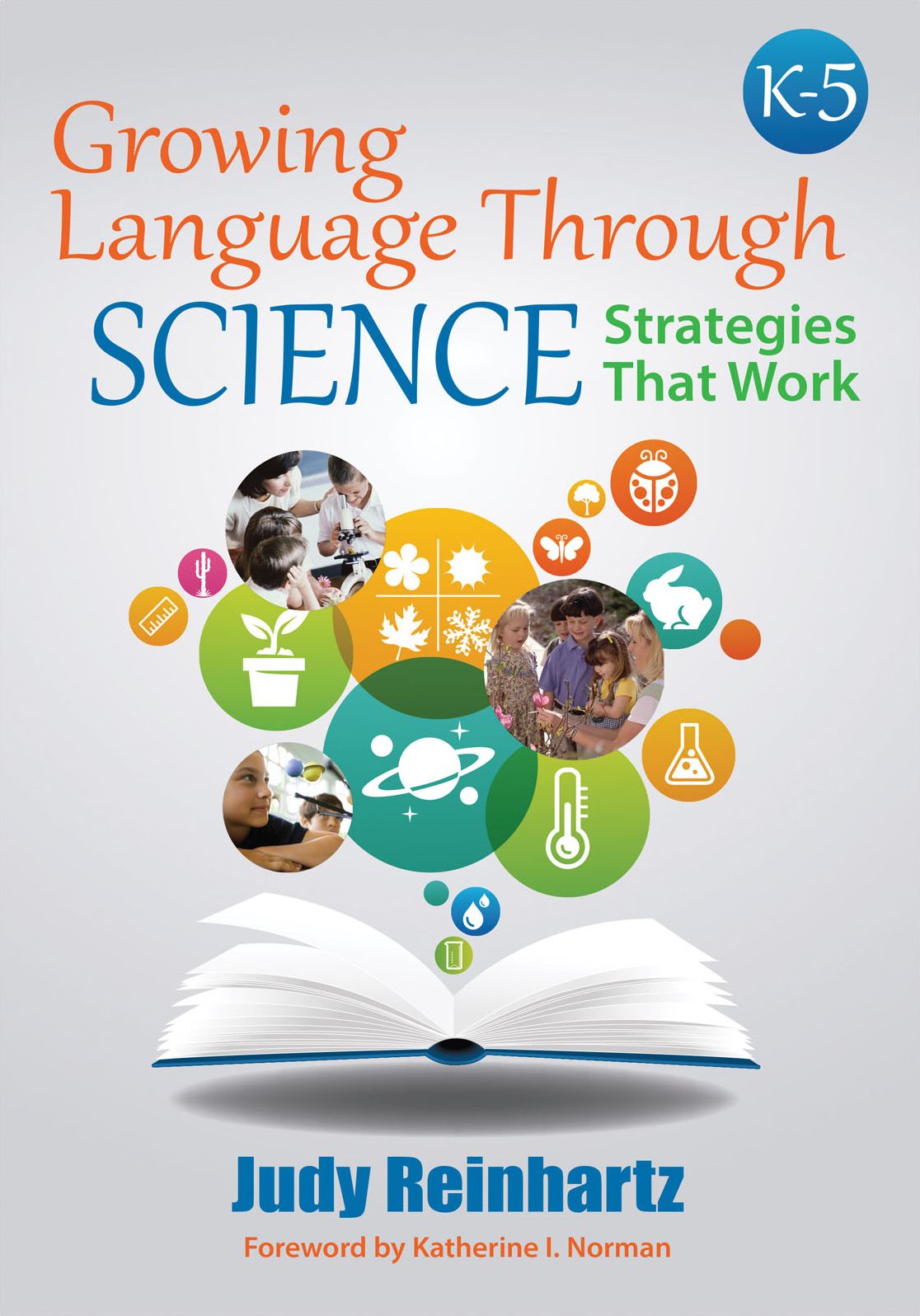 Growing Language Through Science, K-5: Strategies That Work