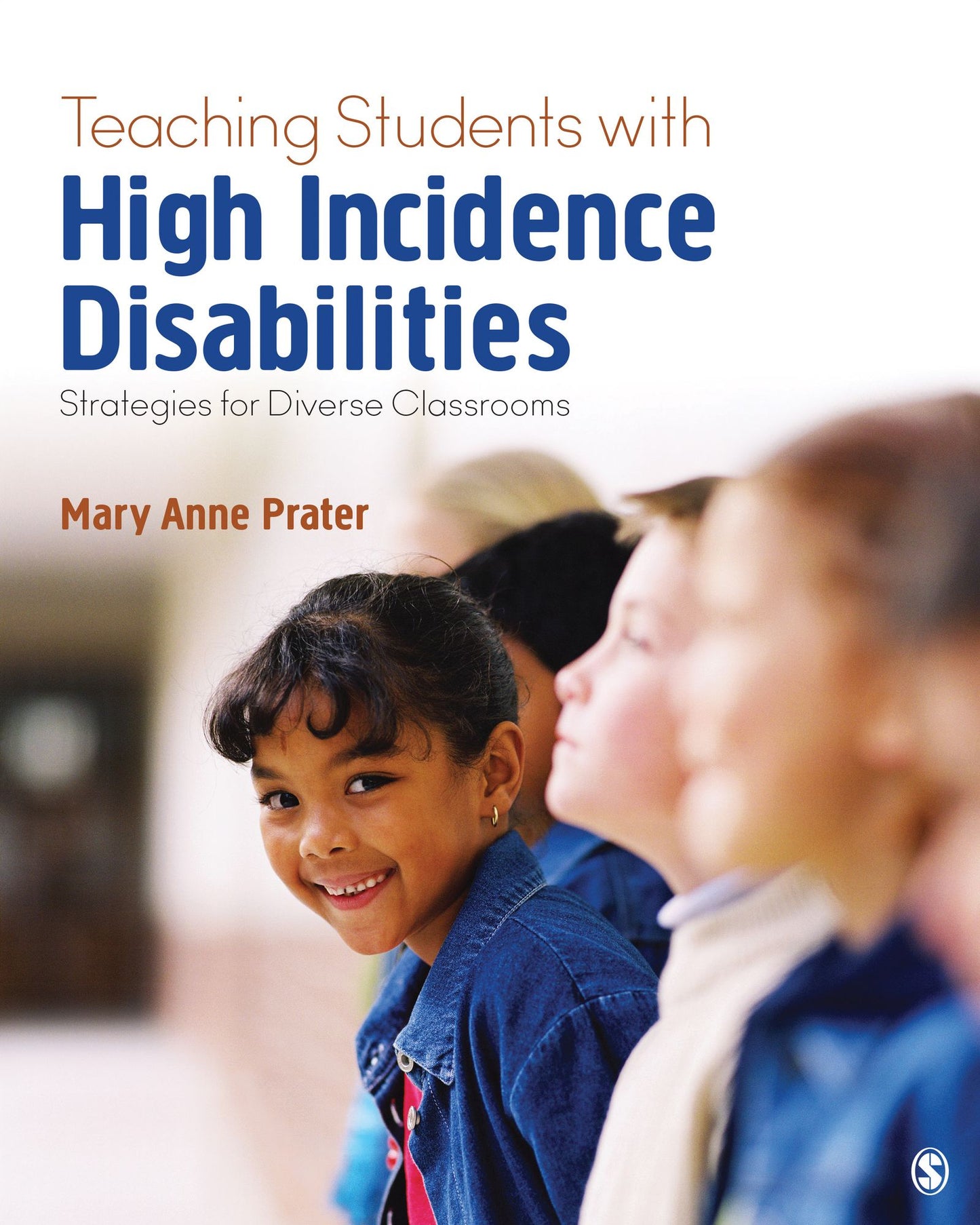 Teaching Students with High-Incidence Disabilities: Strategies for Diverse Classrooms