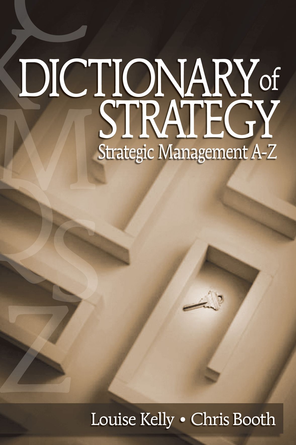 Dictionary of Strategy: Strategic Management A-Z