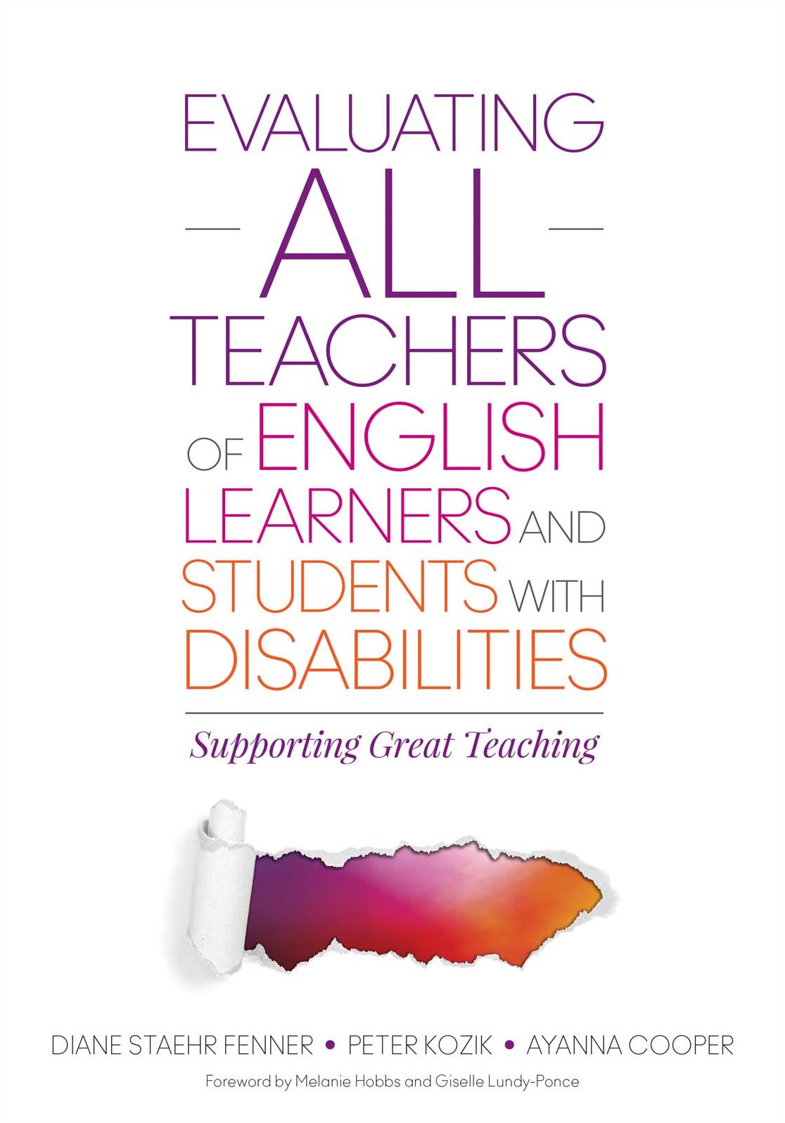 Evaluating ALL Teachers of English Learners and Students With Disabilities: Supporting Great Teaching