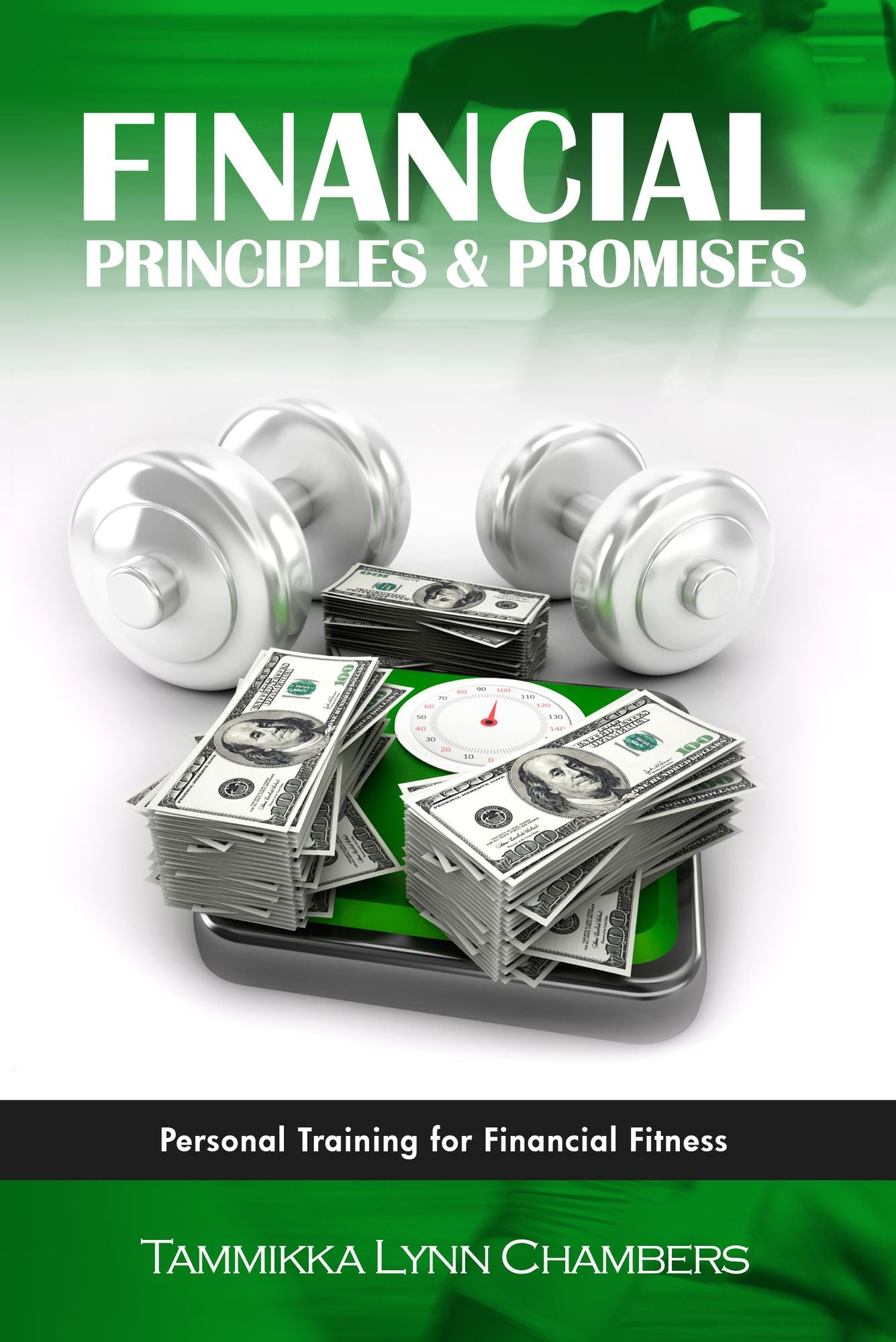 Financial Principles & Promises: Personal Training for Financial Fitness