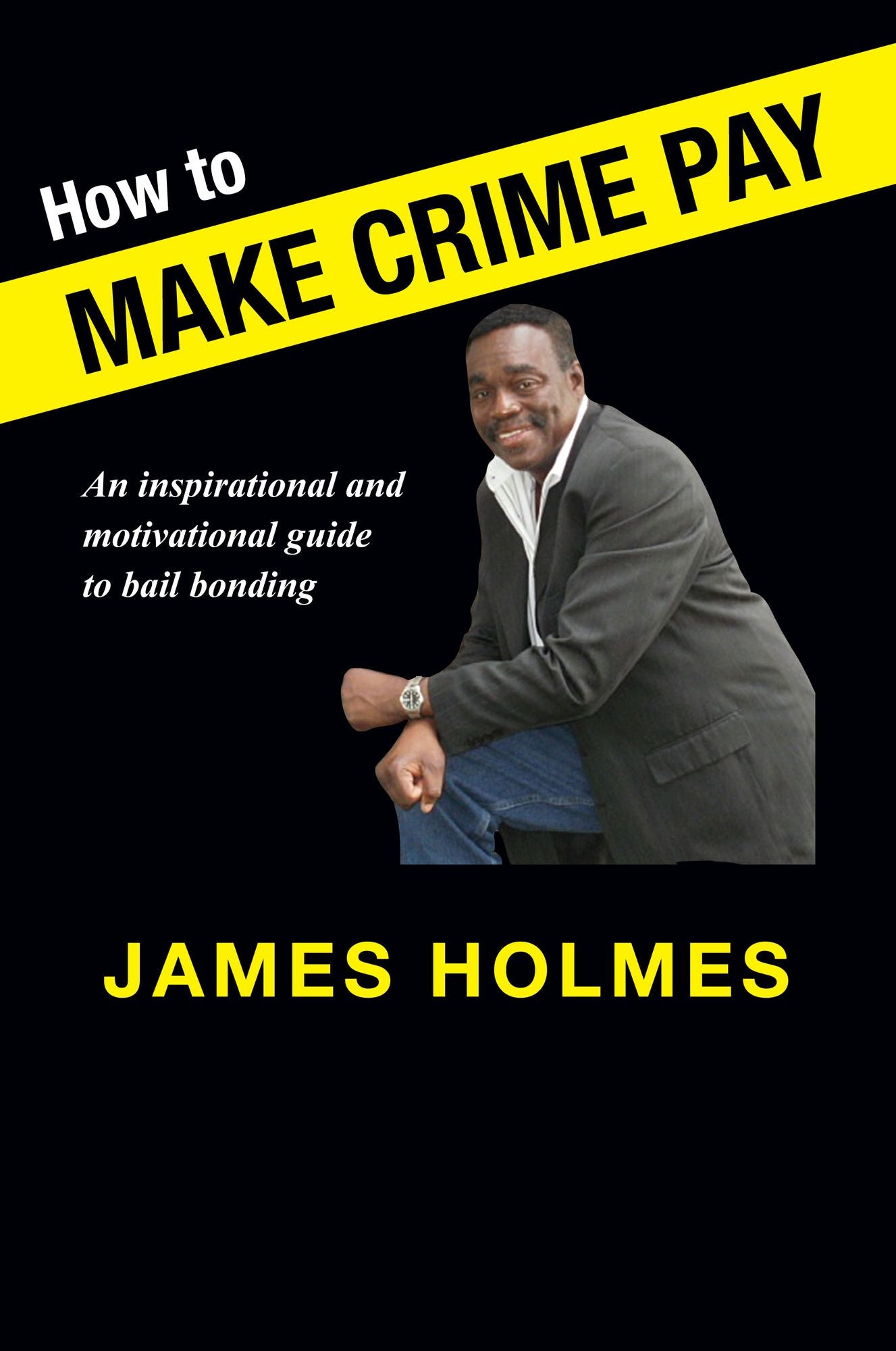 How to Make Crime Pay: Holmes Will Get You Home