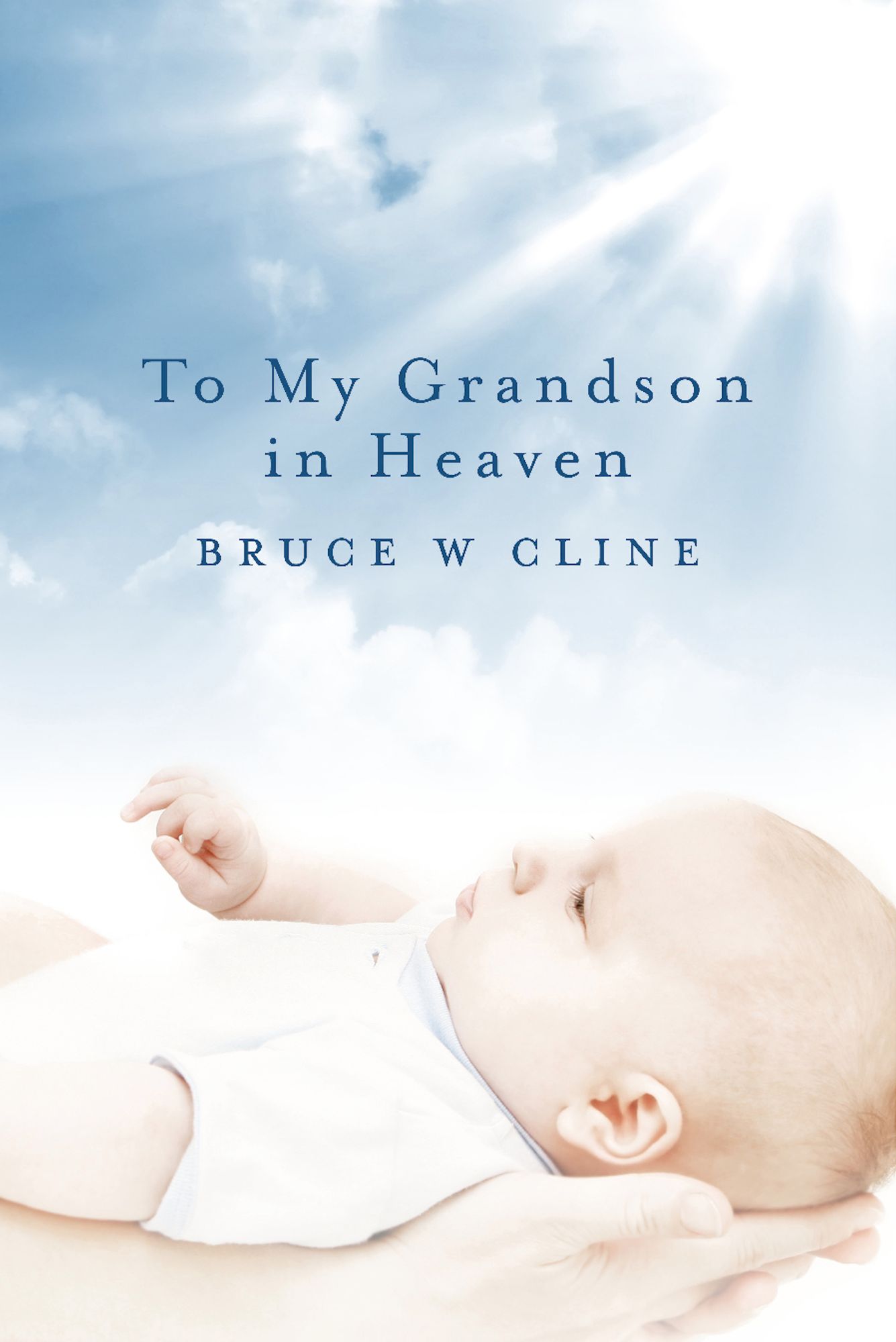 To My Grandson in Heaven