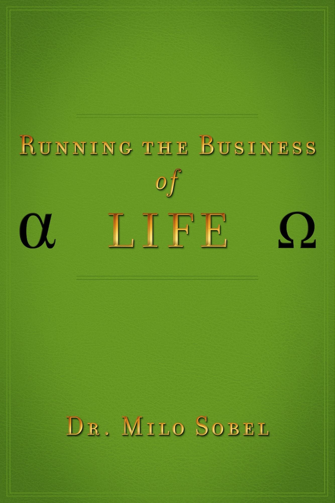 Running the Business of Life