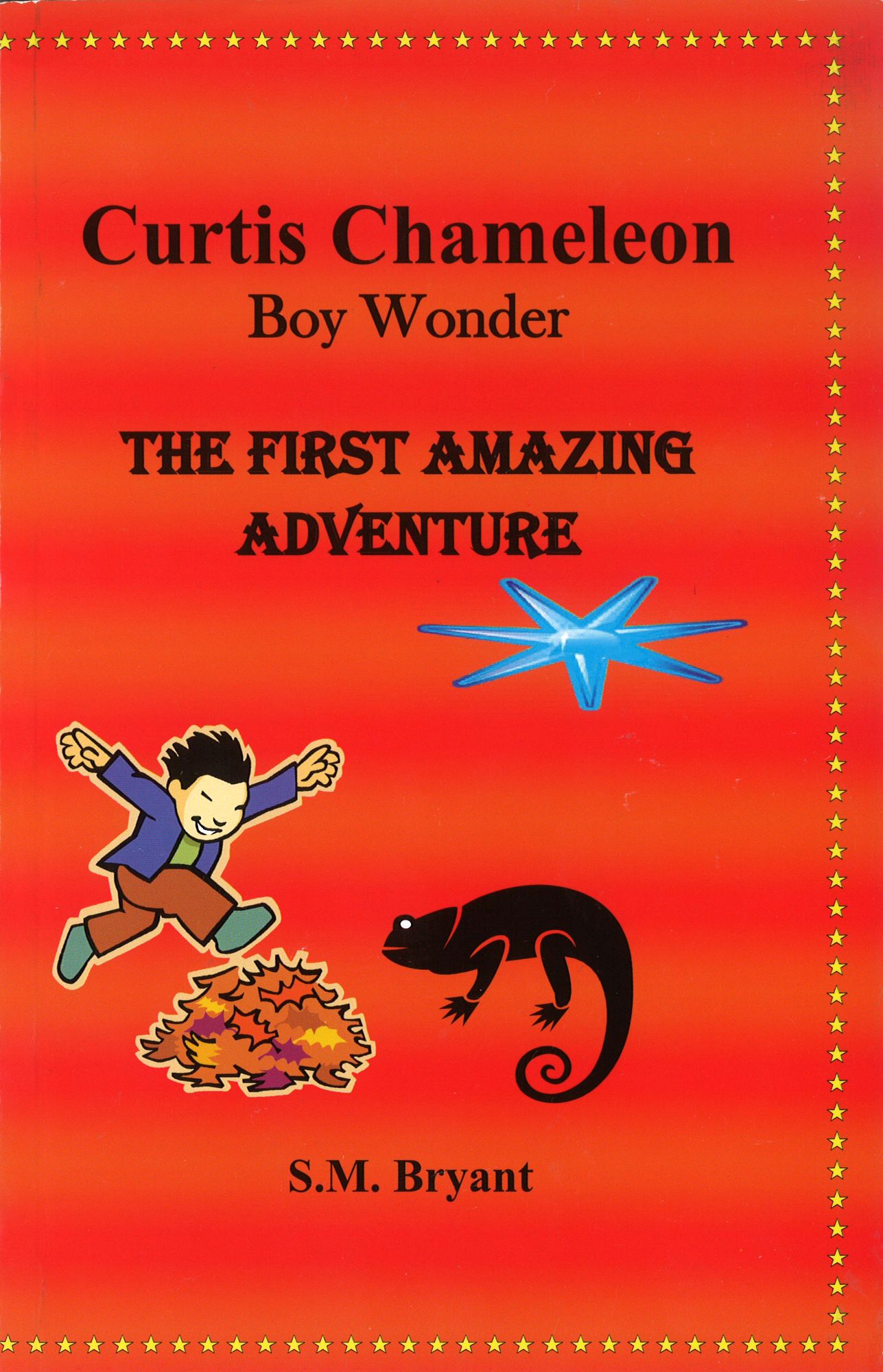 Curtis Chameleon Boy Wonder: The First Amazing Adventure