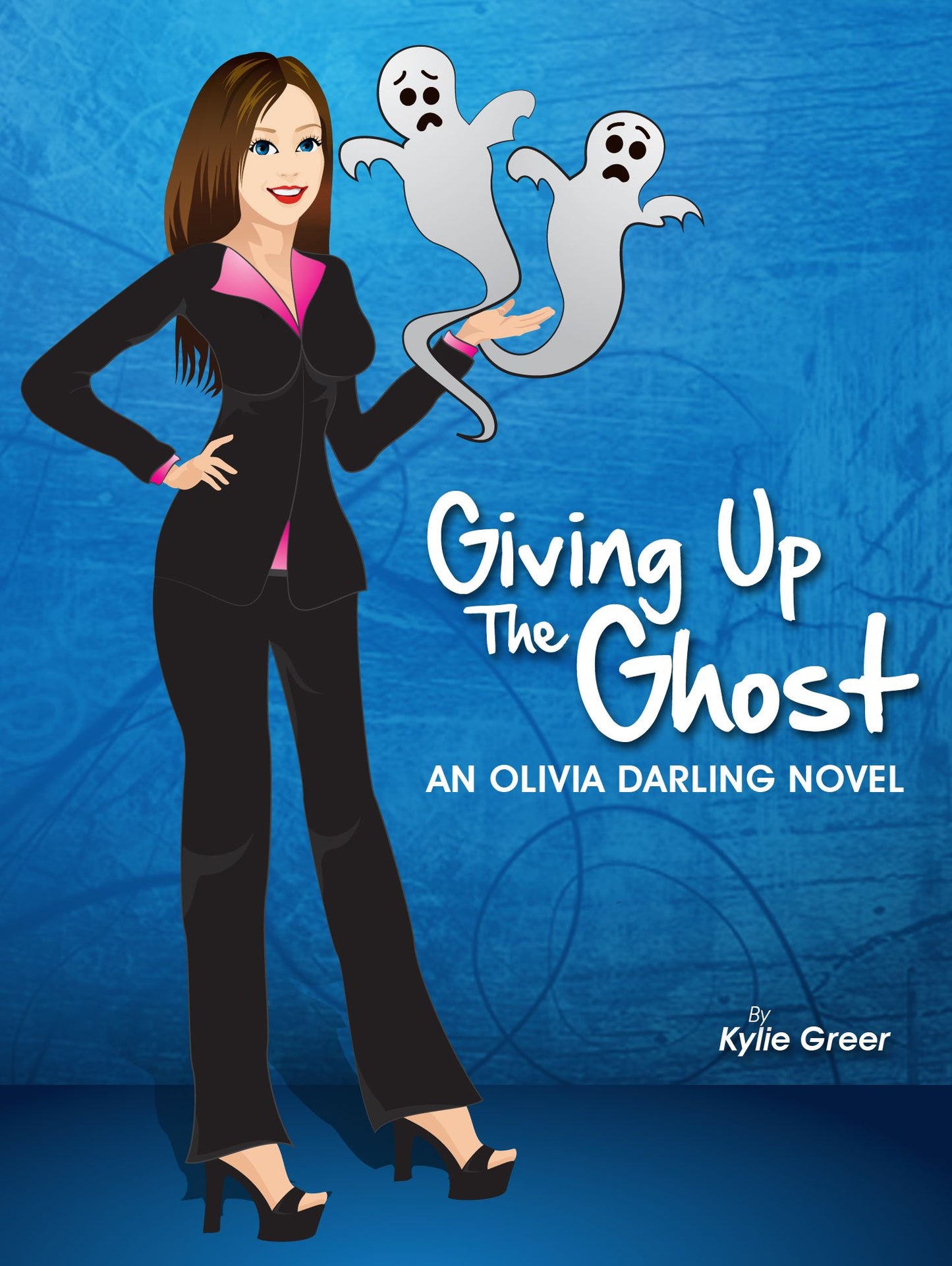 Giving Up The Ghost: An Olivia Darling Novel
