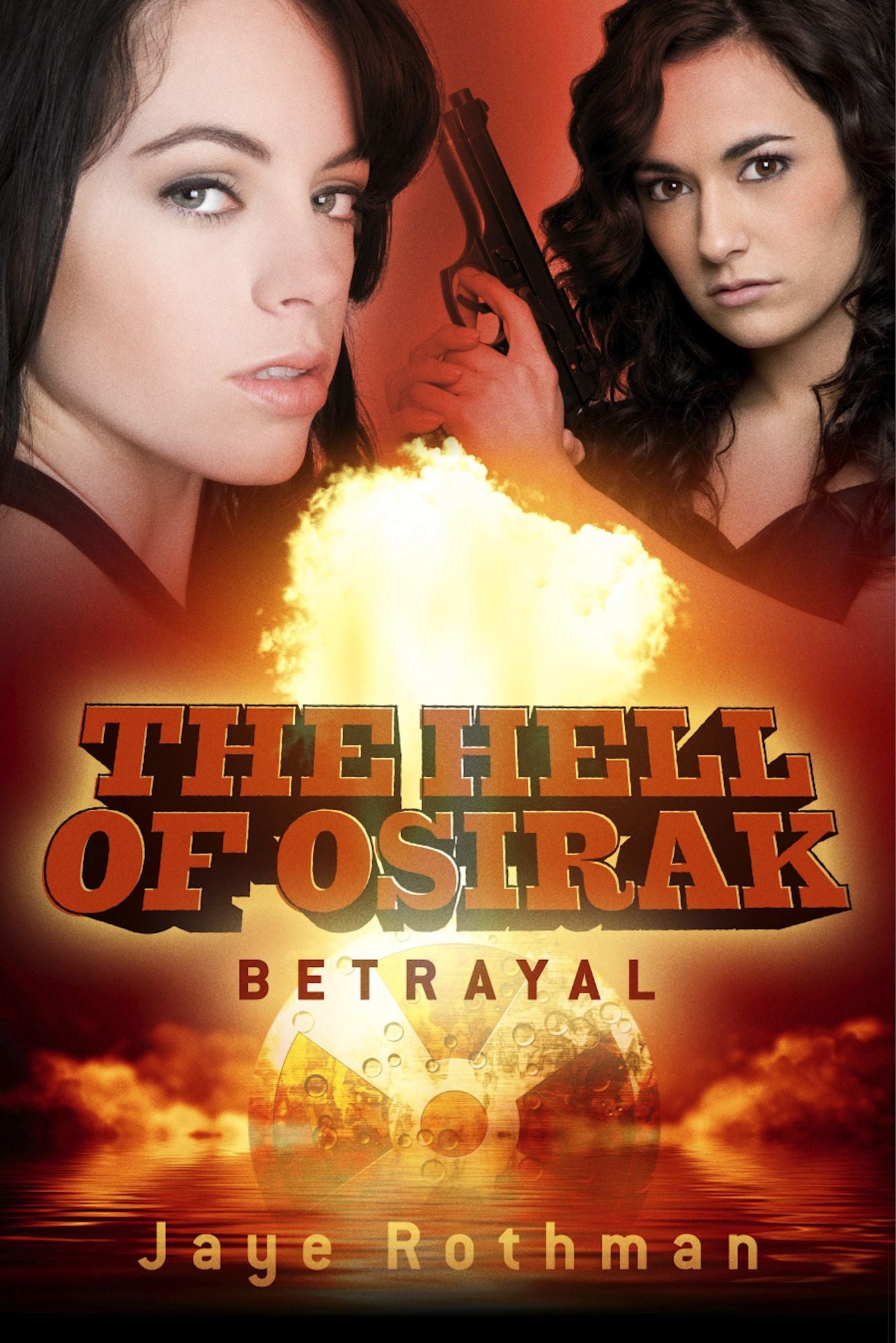 The Hell of Osirak: (Betrayal)