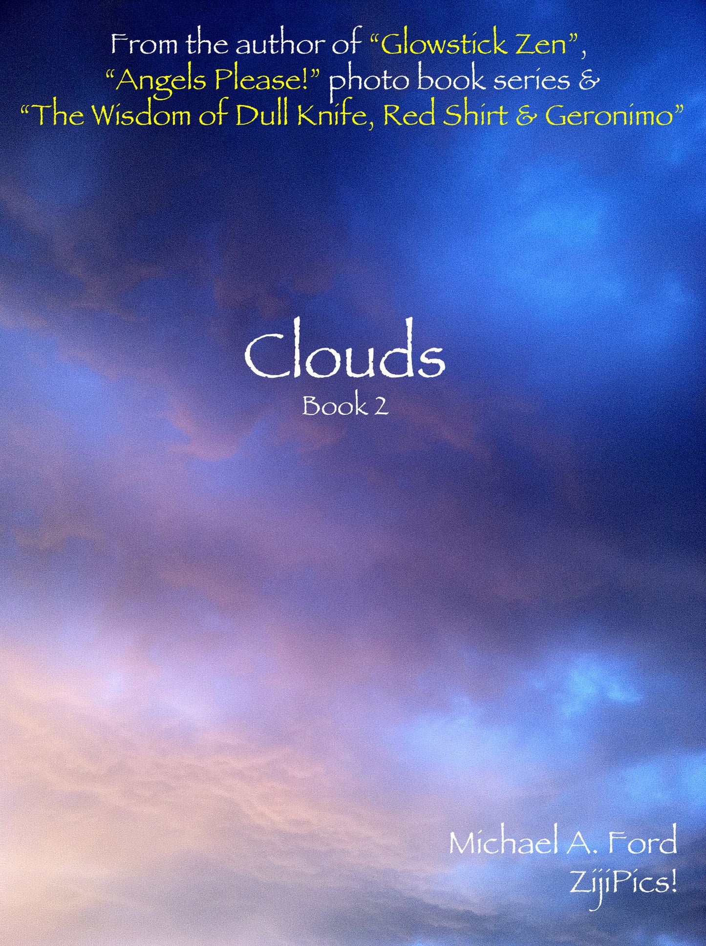 ZijiPics! "Clouds" (Book 2): Book 2 in Clouds Series, Book 3 Overall in ZijiPics! Series
