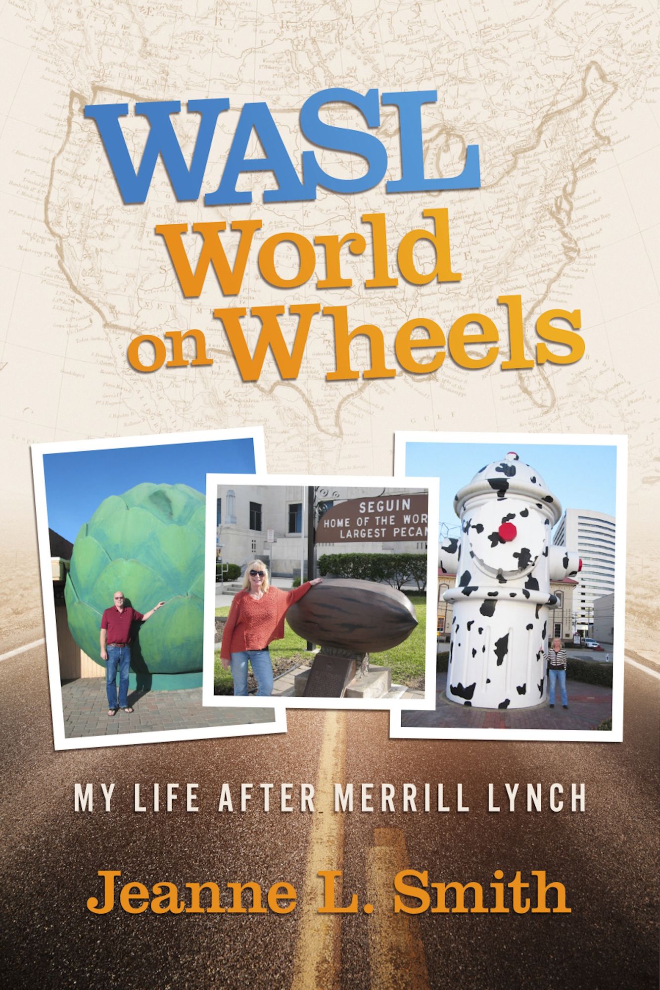 WASL World on Wheels: My Life After Merrill Lynch