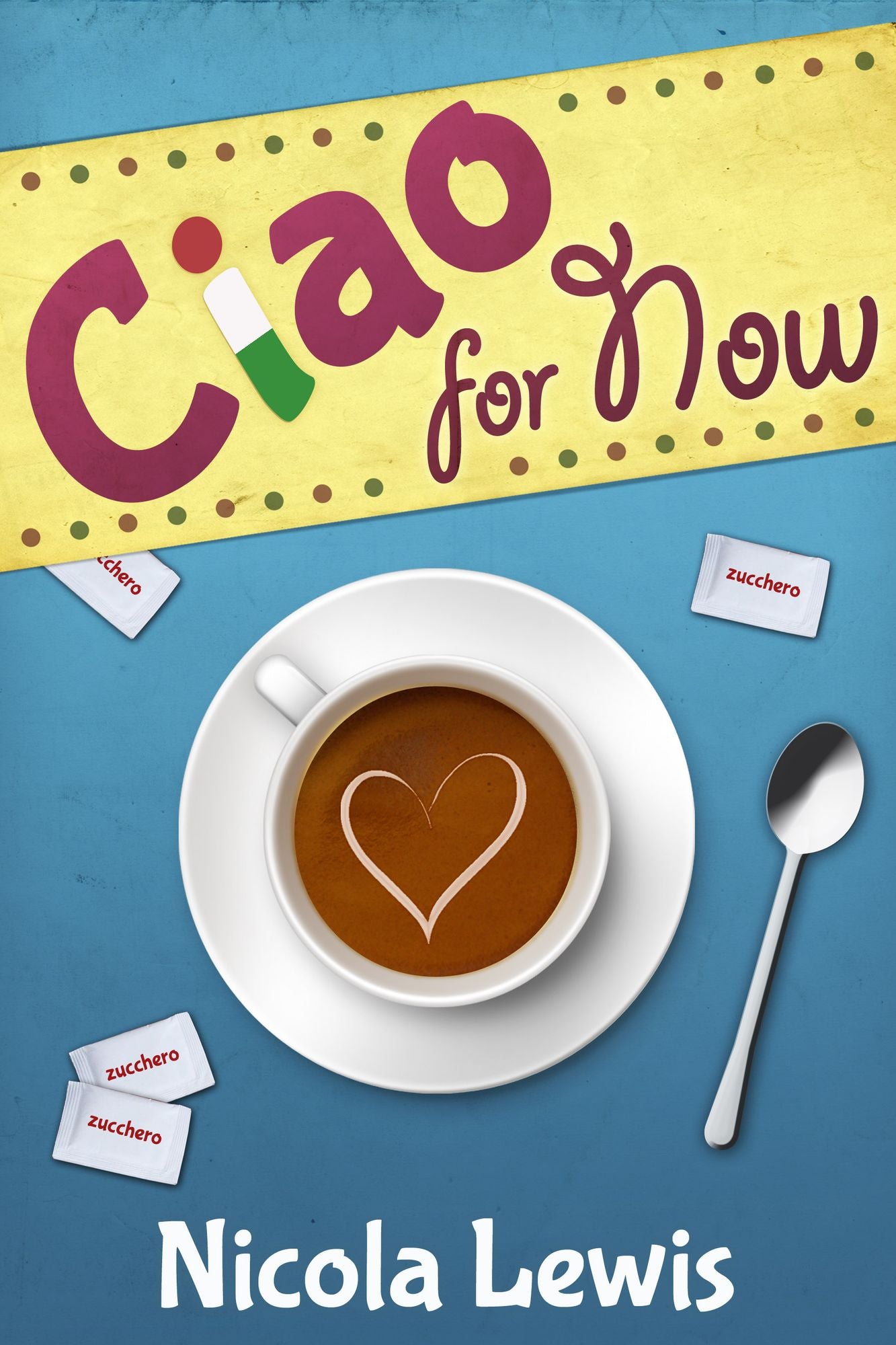 Ciao For Now: Au-pairing in Milan: One girl's Education in Milanese Manners