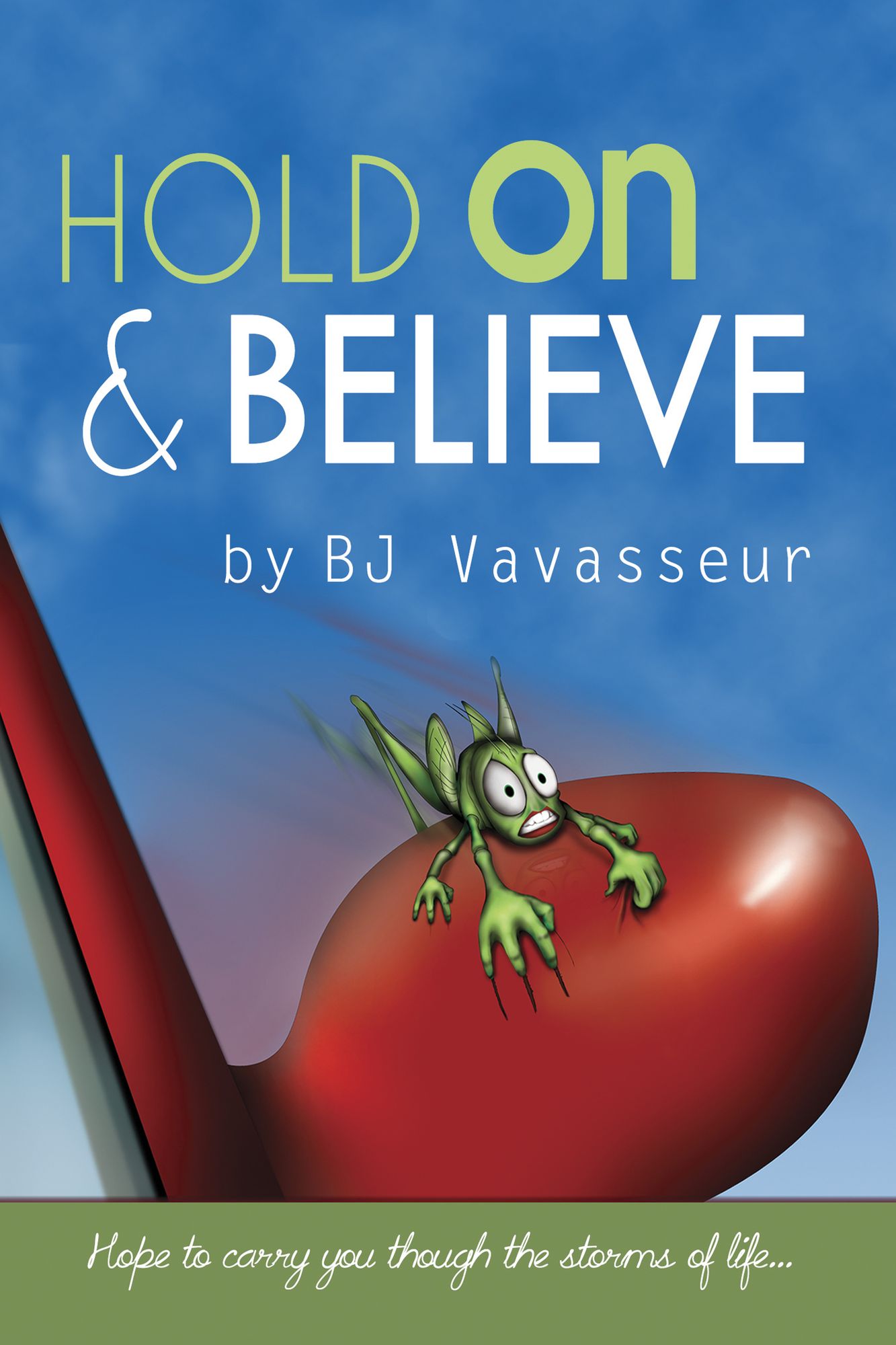 Hold On & Believe