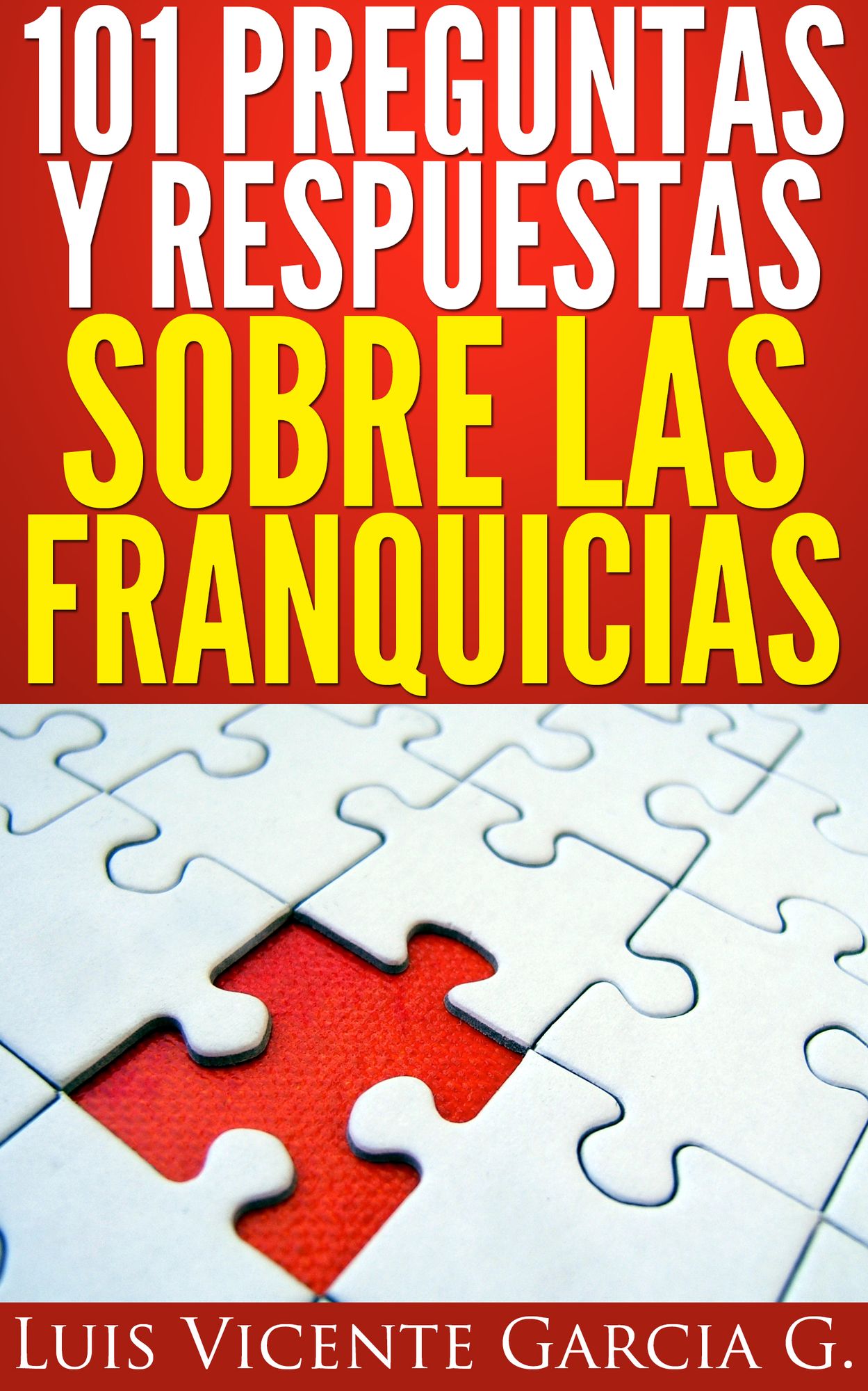 101 Preguntas y Respuestas sobre las Franquicias