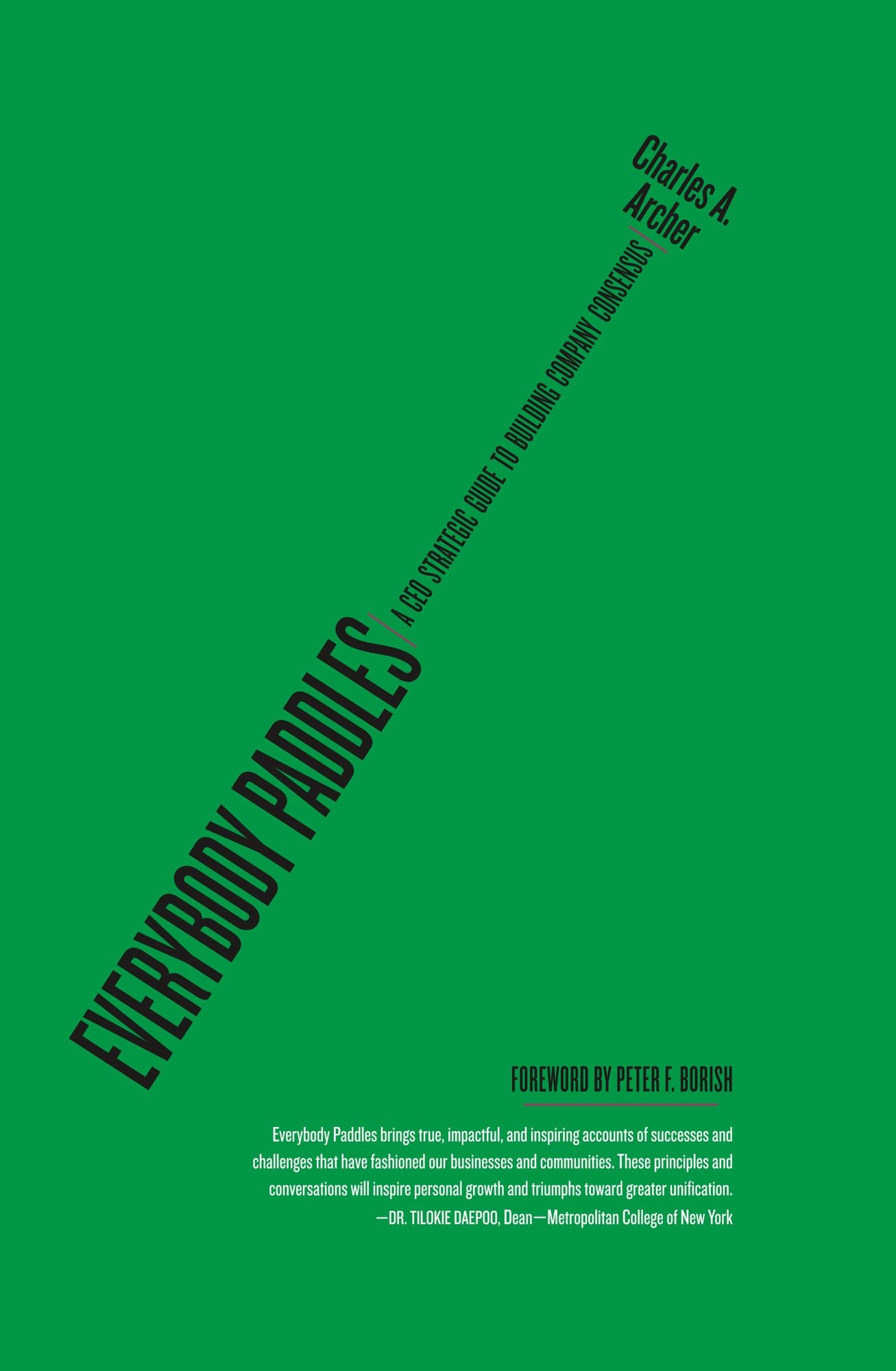 Everybody Paddles: A CEO Strategic Guide to Building Company Consensus