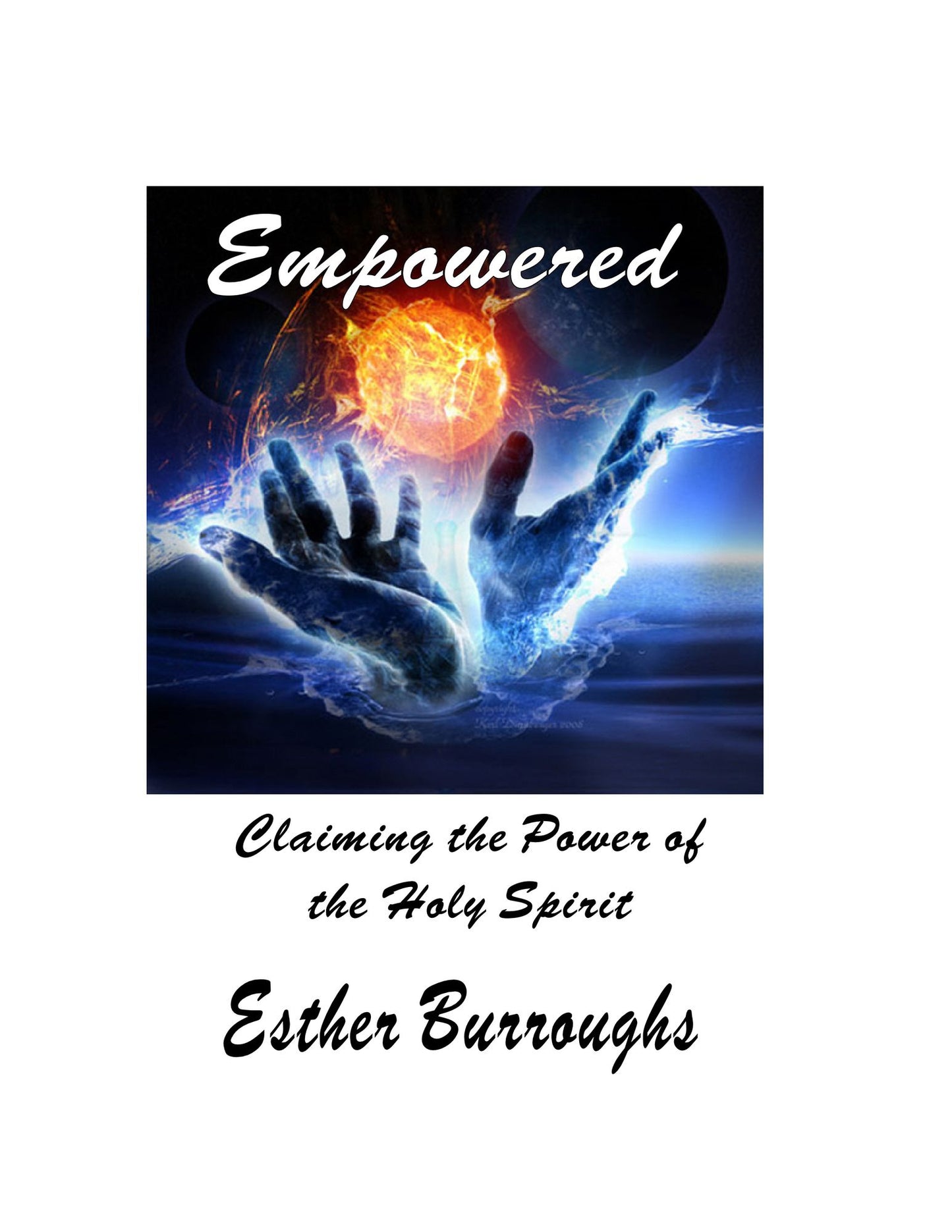Empowered: Claiming the Power of the Holy Spirit