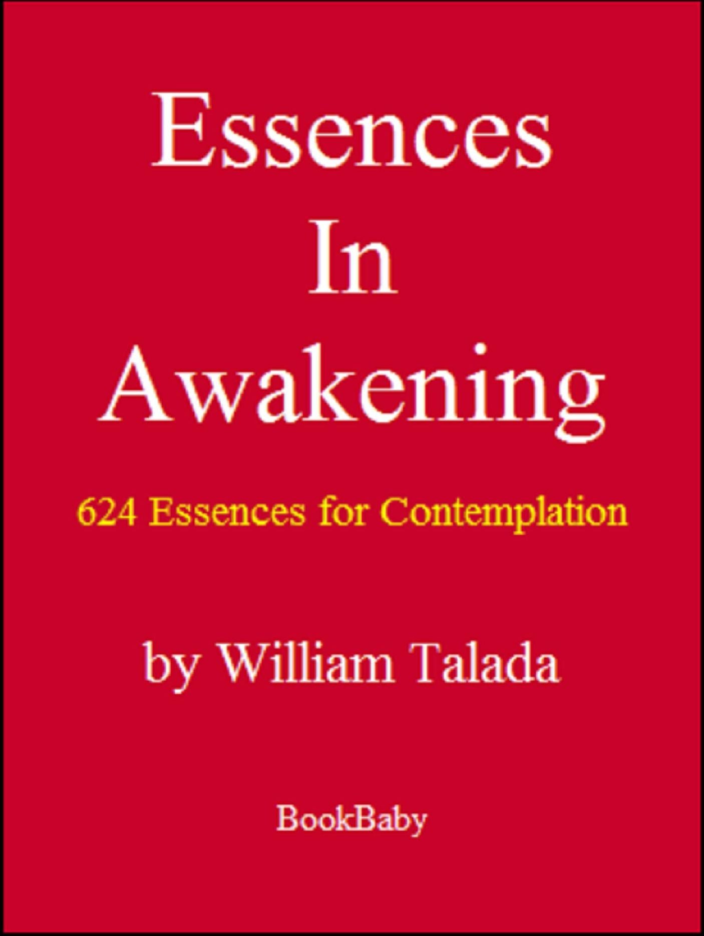 Essences In Awakening: 624 Essences For Contemplation