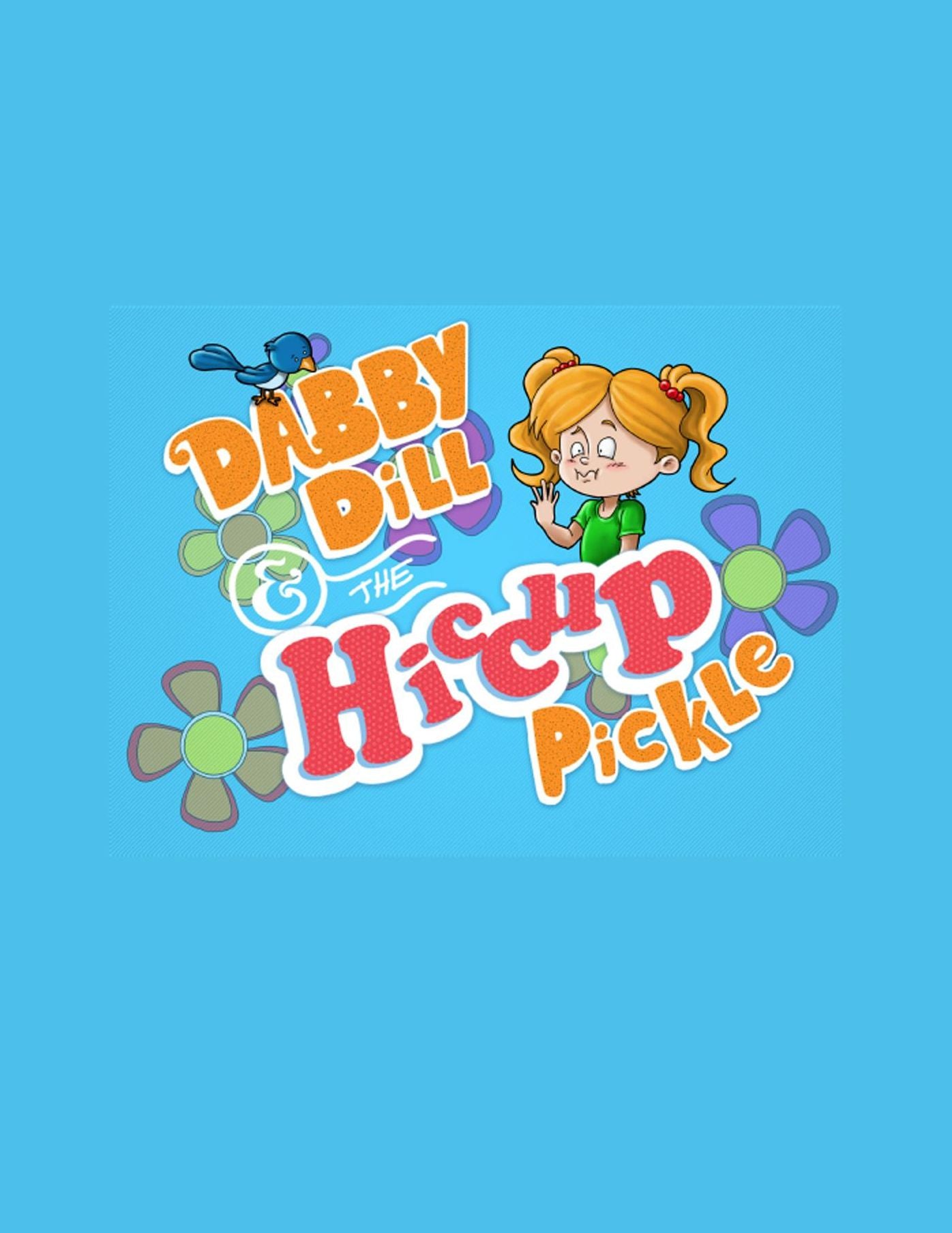 Dabby Dill & The Hiccup Pickle
