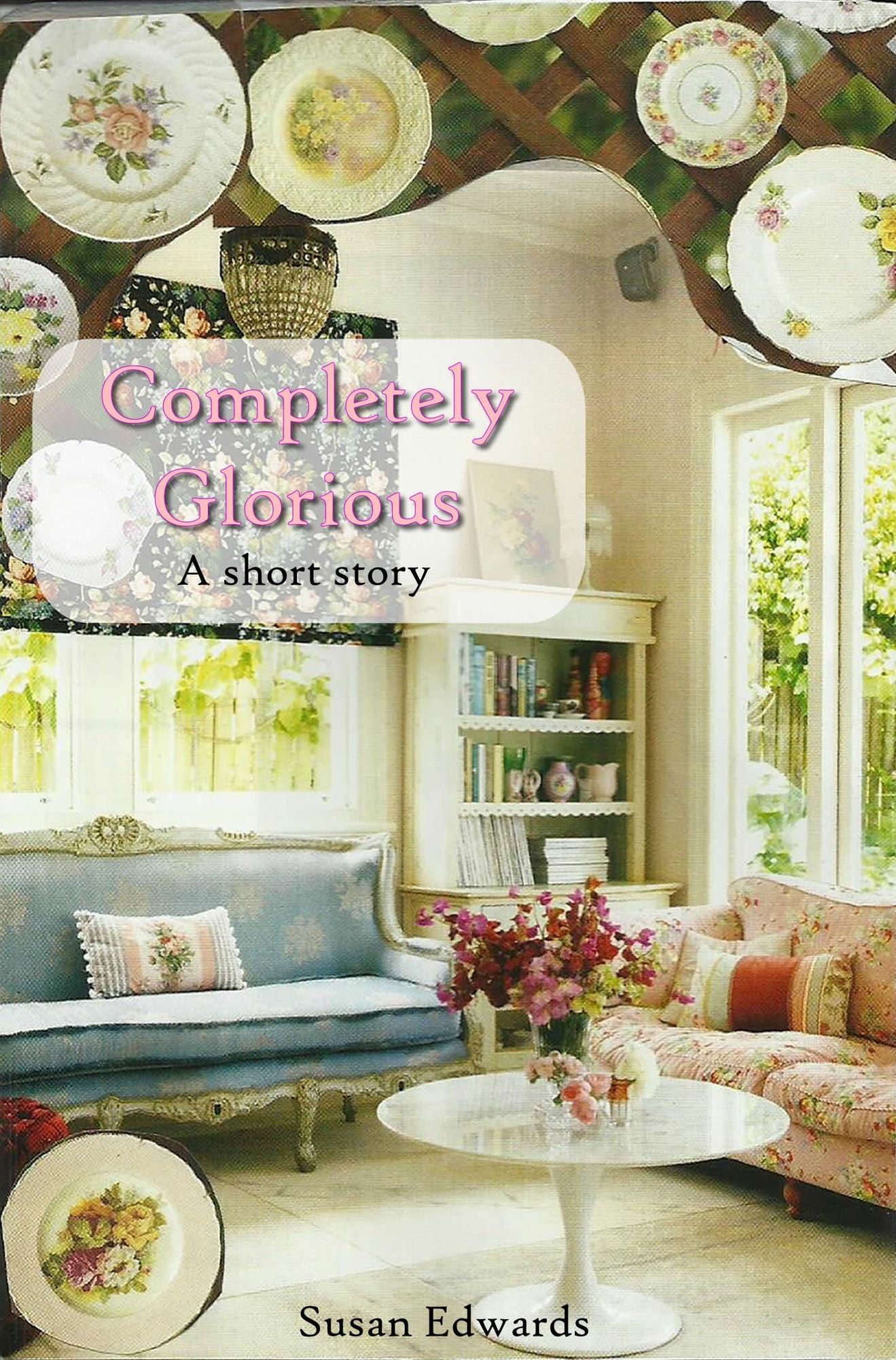 Completely Glorious: A short story