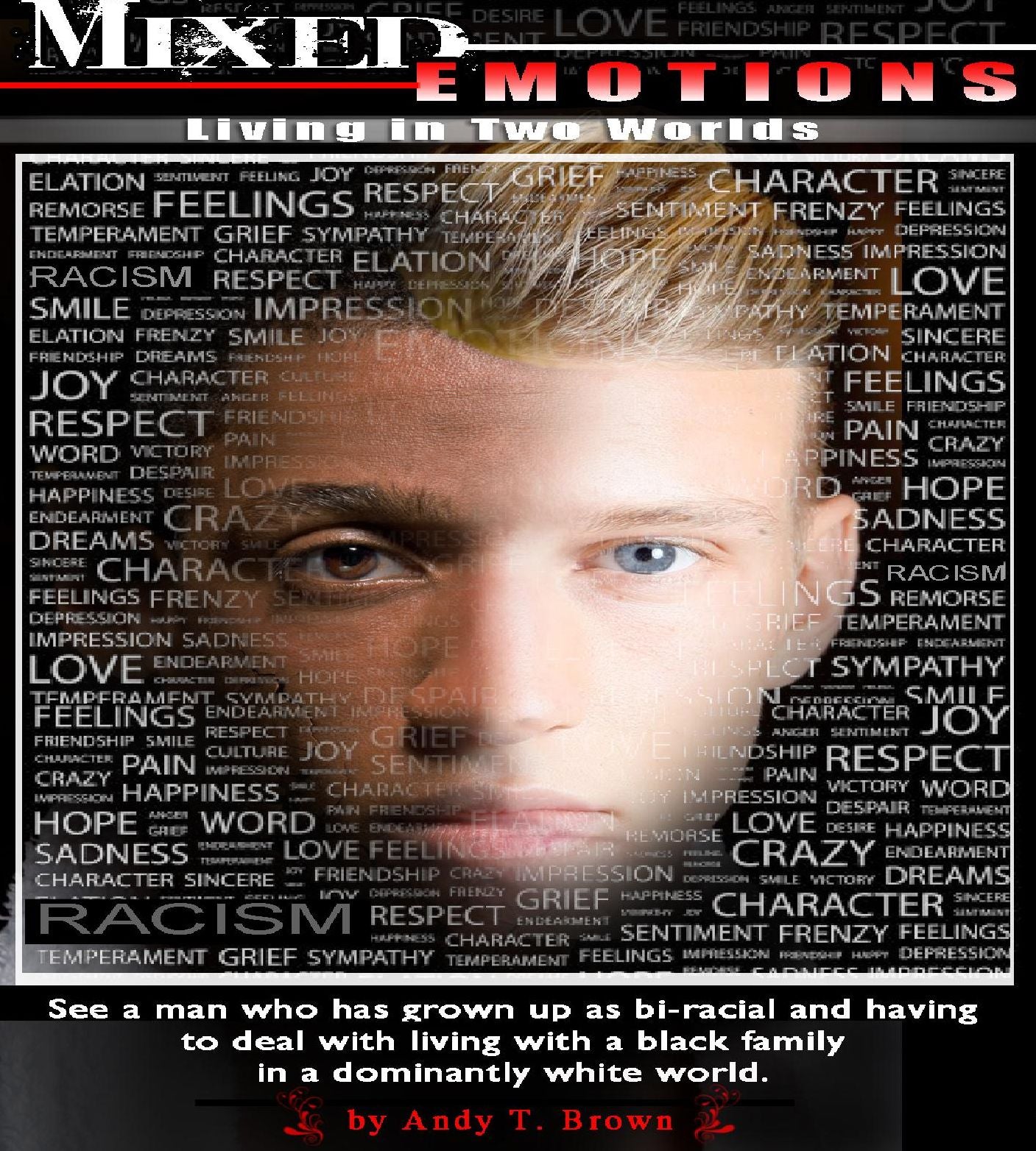 Mixed Emotions: Living In Two Worlds