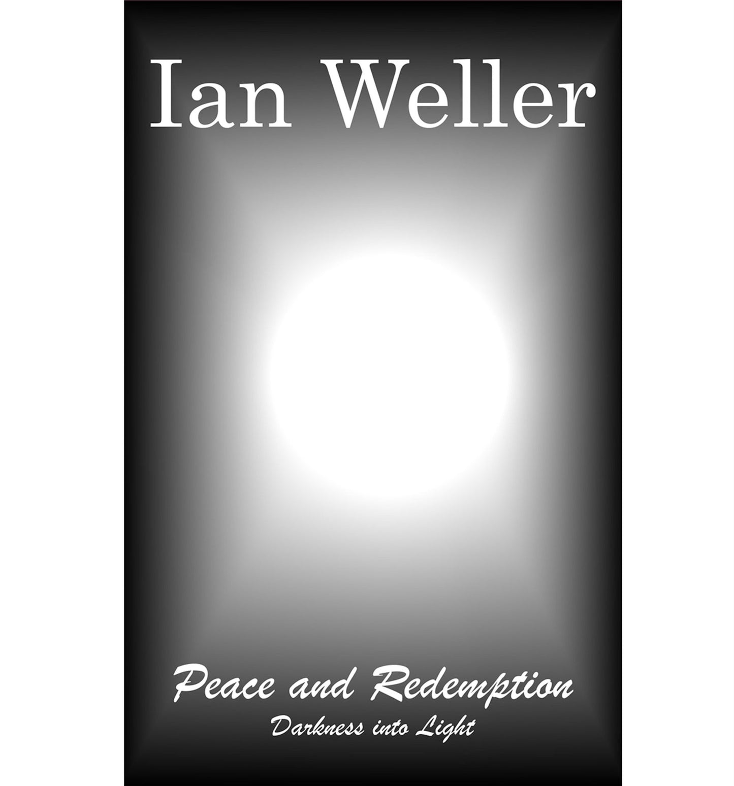 Peace and Redemption: Darkness into Light