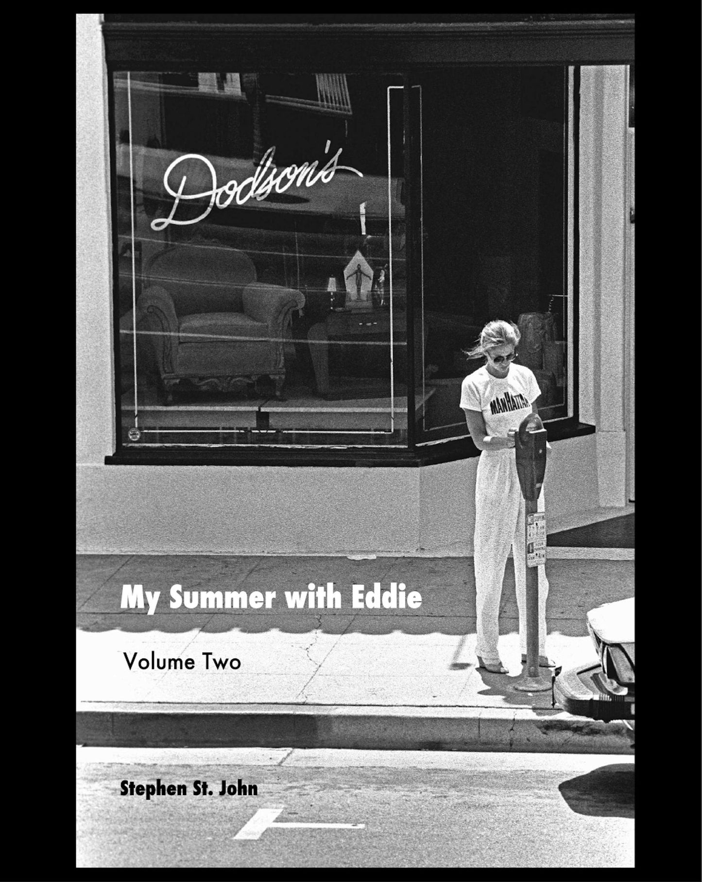My Summer with Eddie - Volume Two: The Shortest Short Stories of 7552 Melrose Ave.