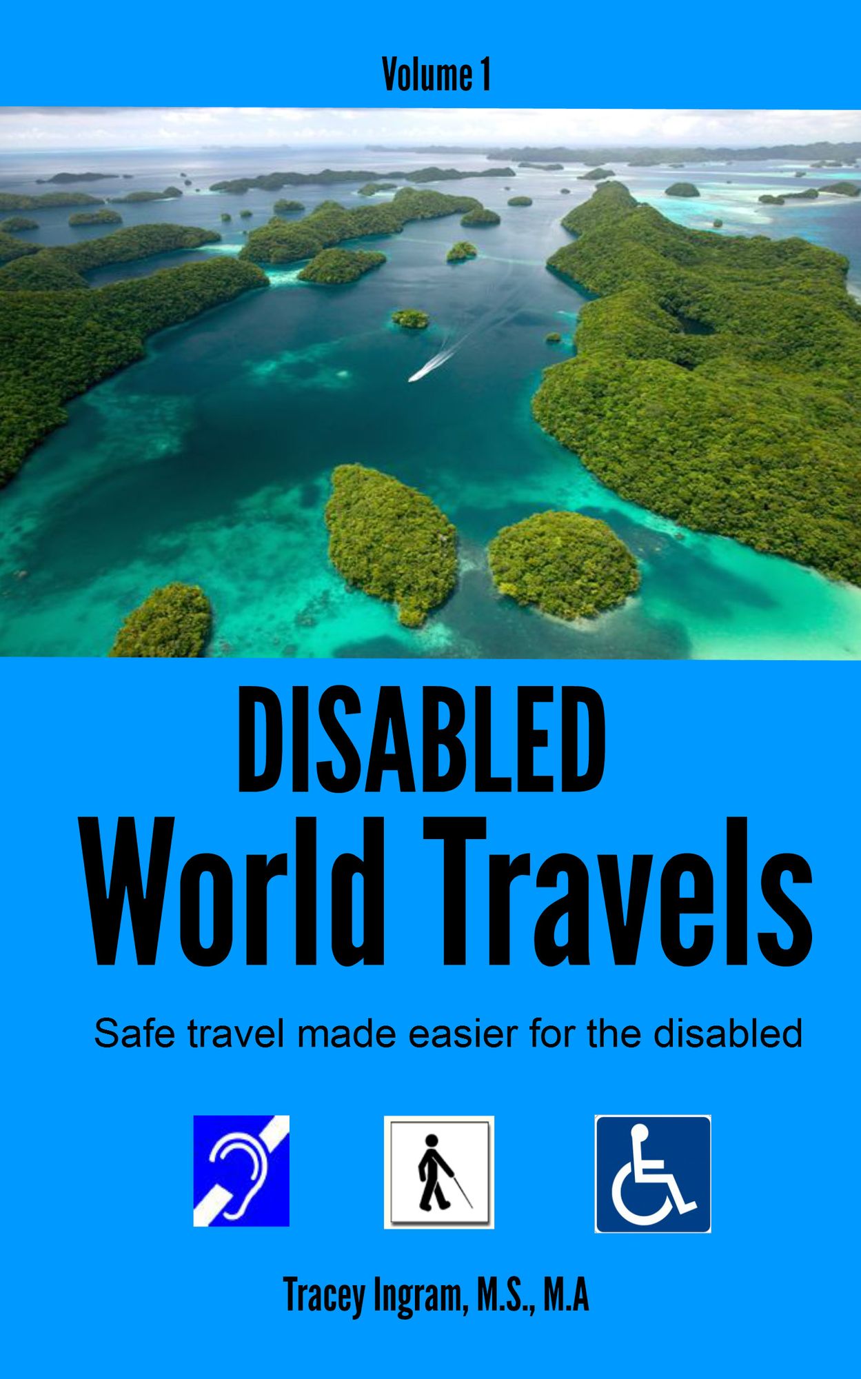 Disabled World Travels: Safe Travel Made Easier for the Disabled