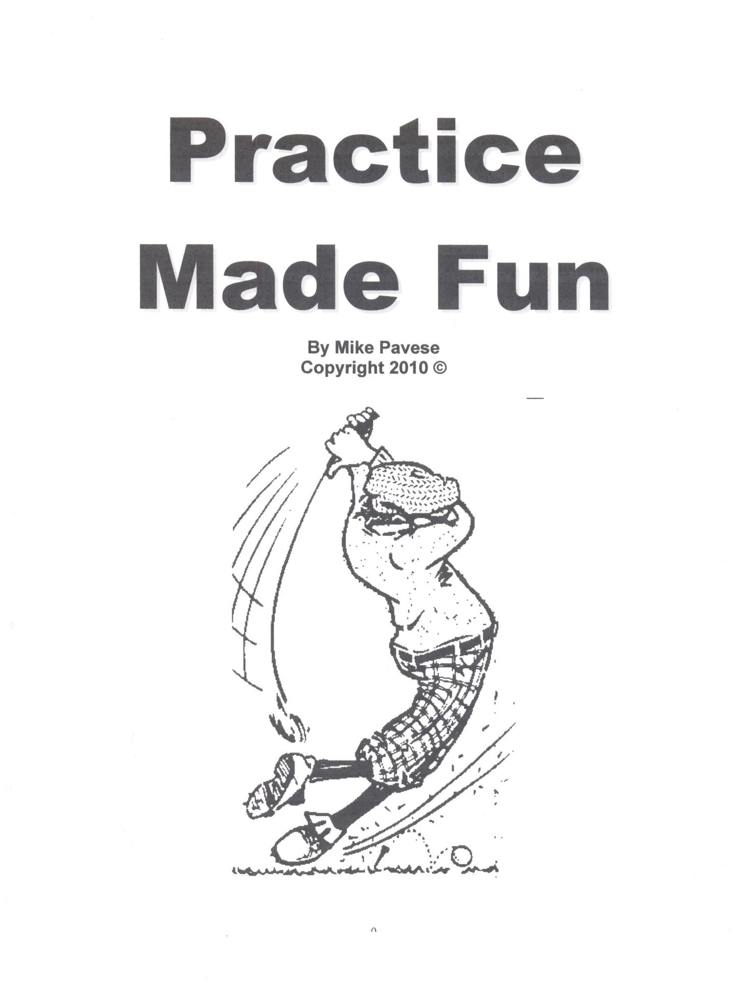 Practice Made Fun
