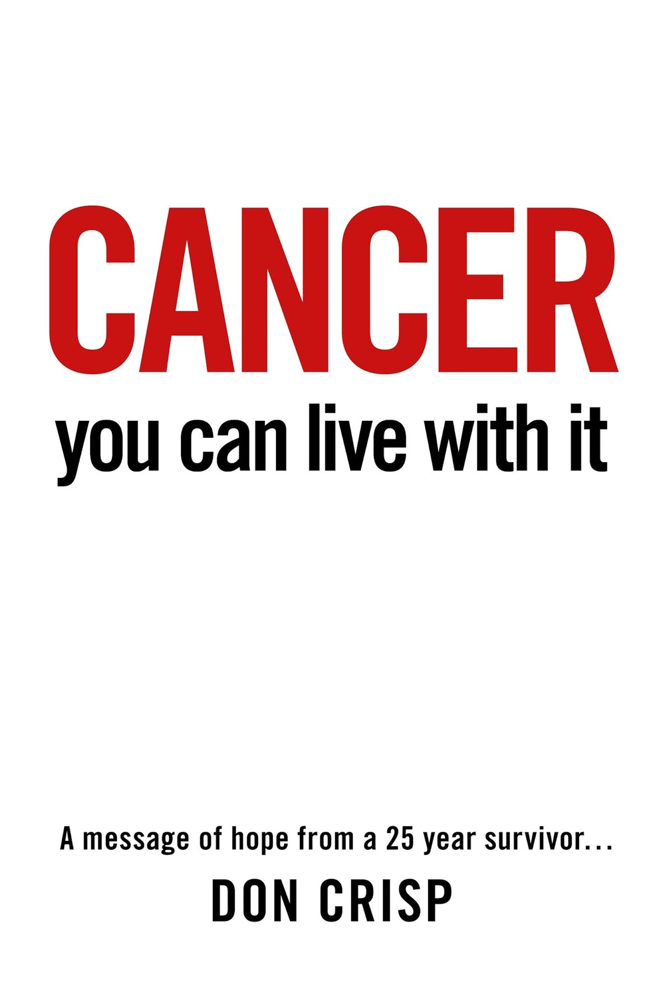 Cancer: You Can Live With It