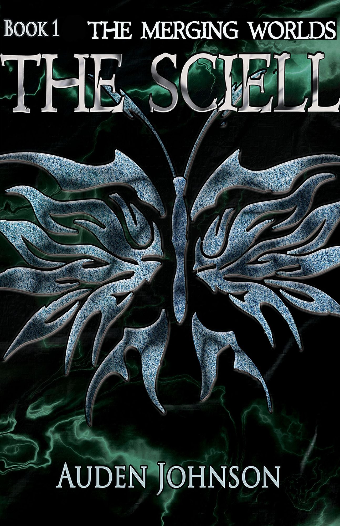 The Sciell: Book 1