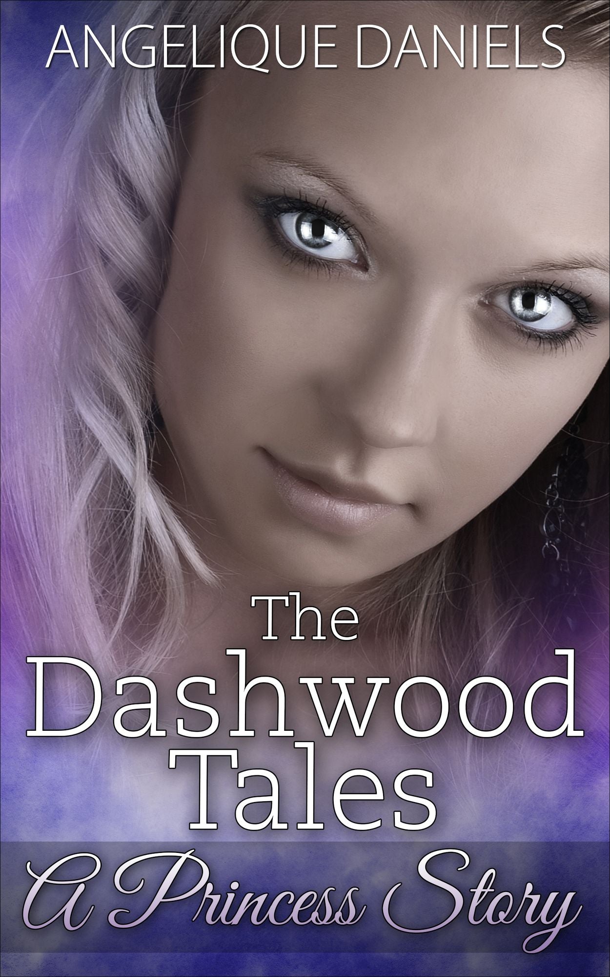 The Dashwood Tales: A Princess Story