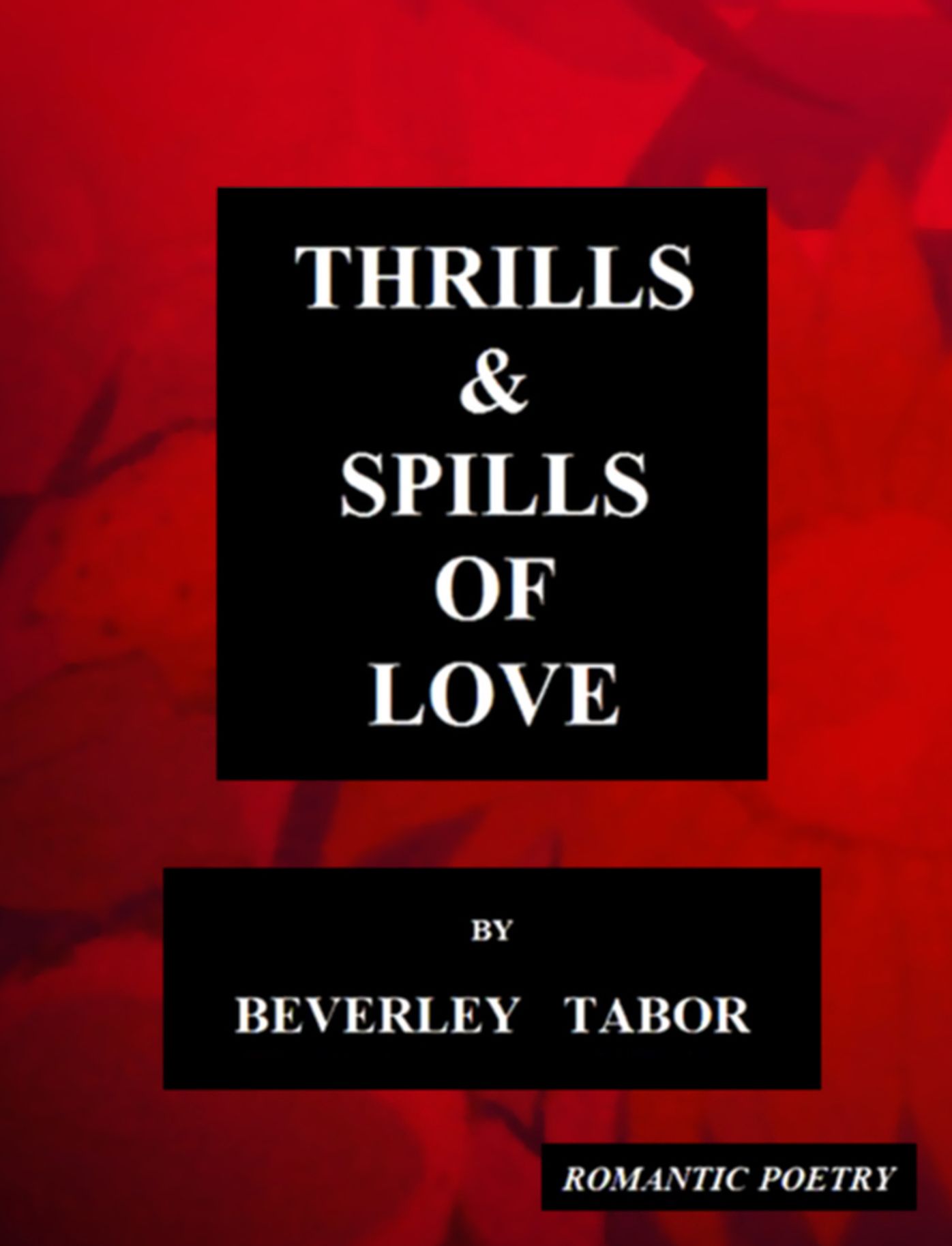 Thrills & Spills of Love