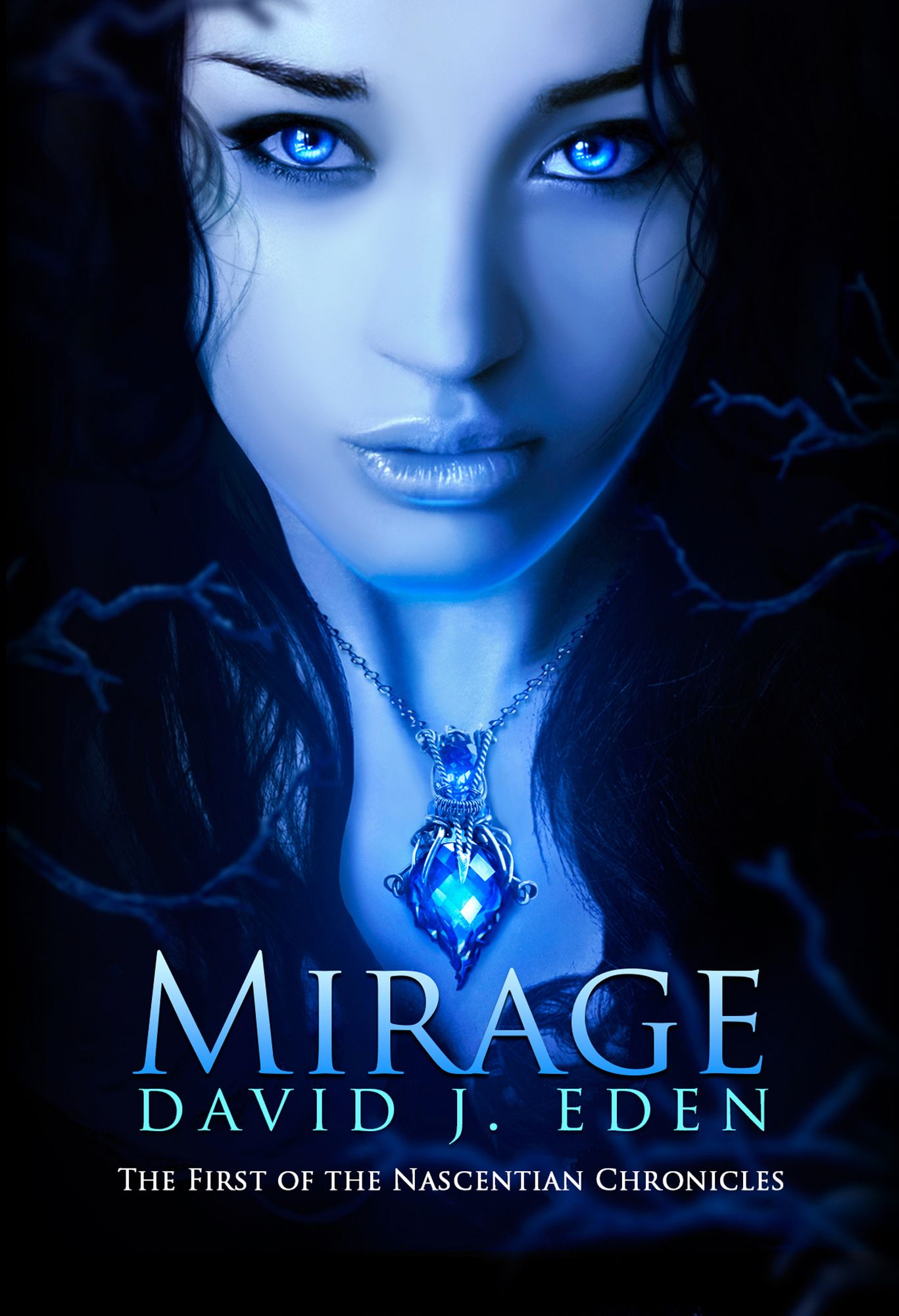 Mirage: The First of the Nascentian Chronicles