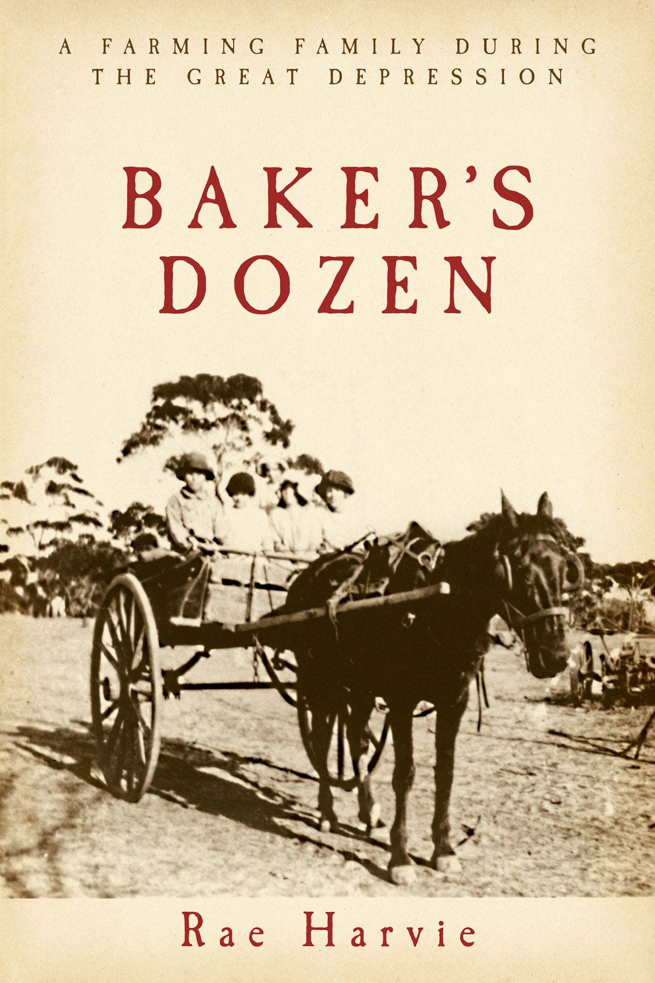 Baker's Dozen: A Farming Family During the Great Depression