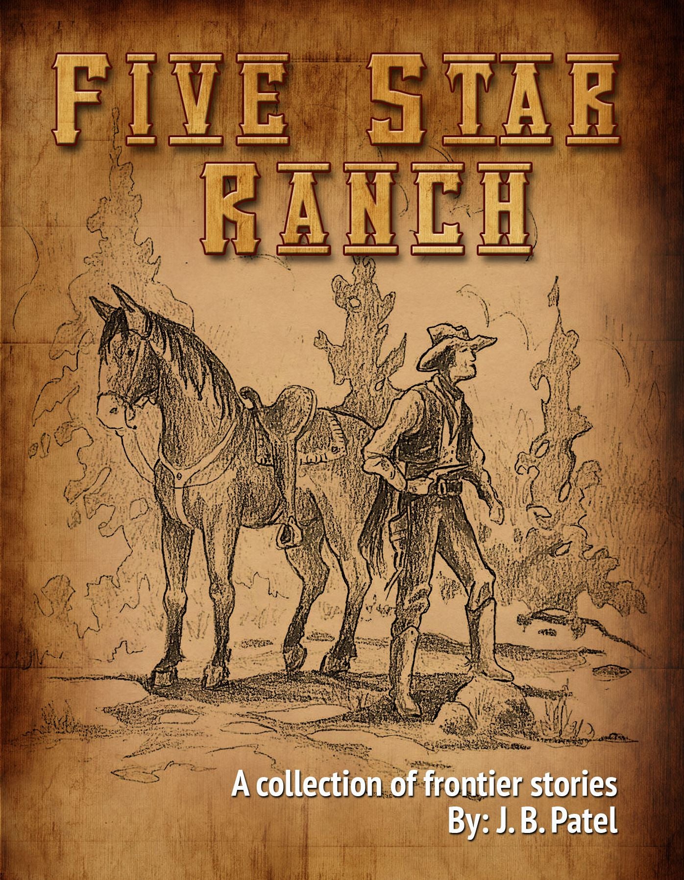 The Five Star Ranch: A Collection of Frontier Stories.