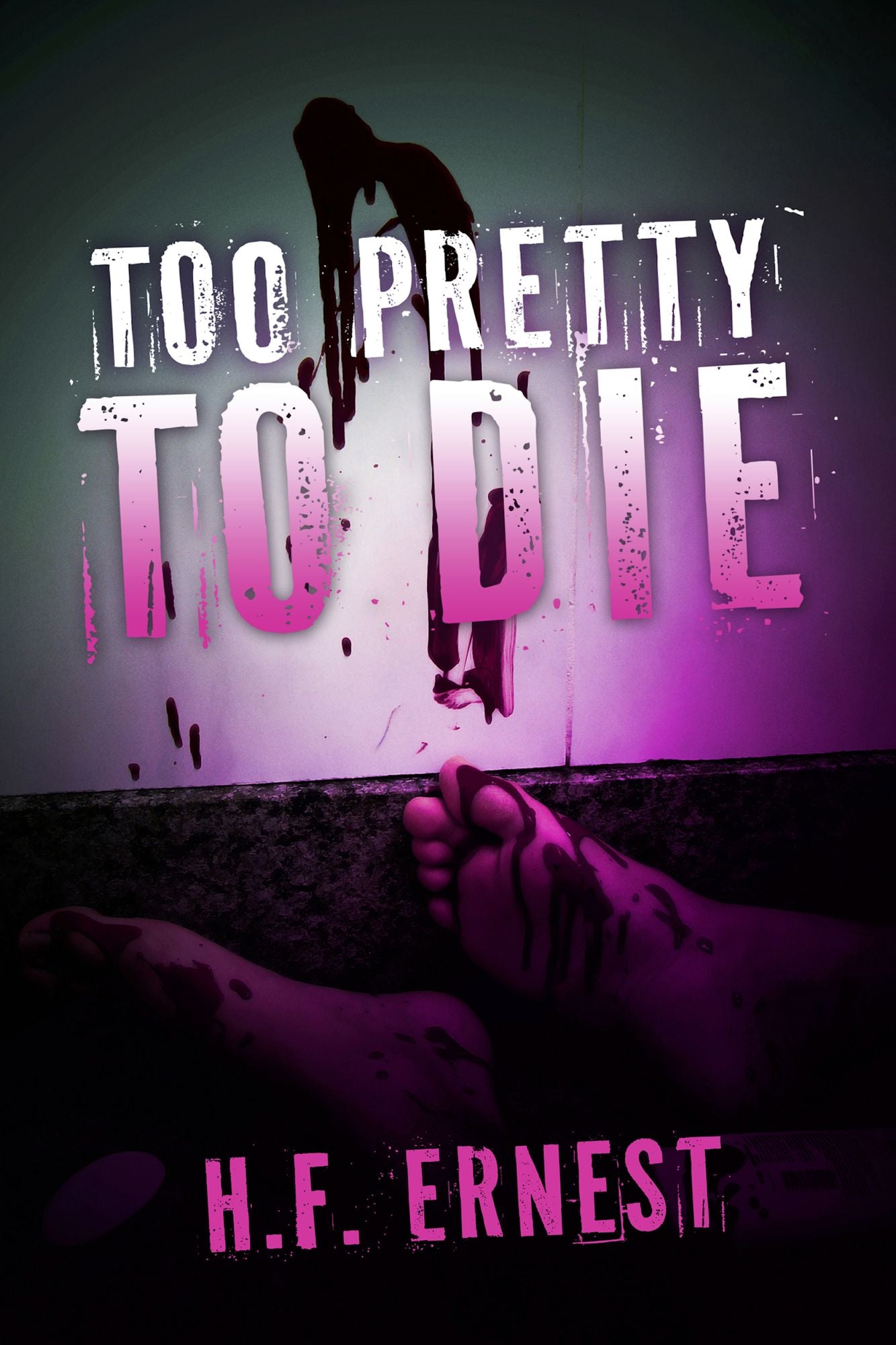 Too Pretty To Die