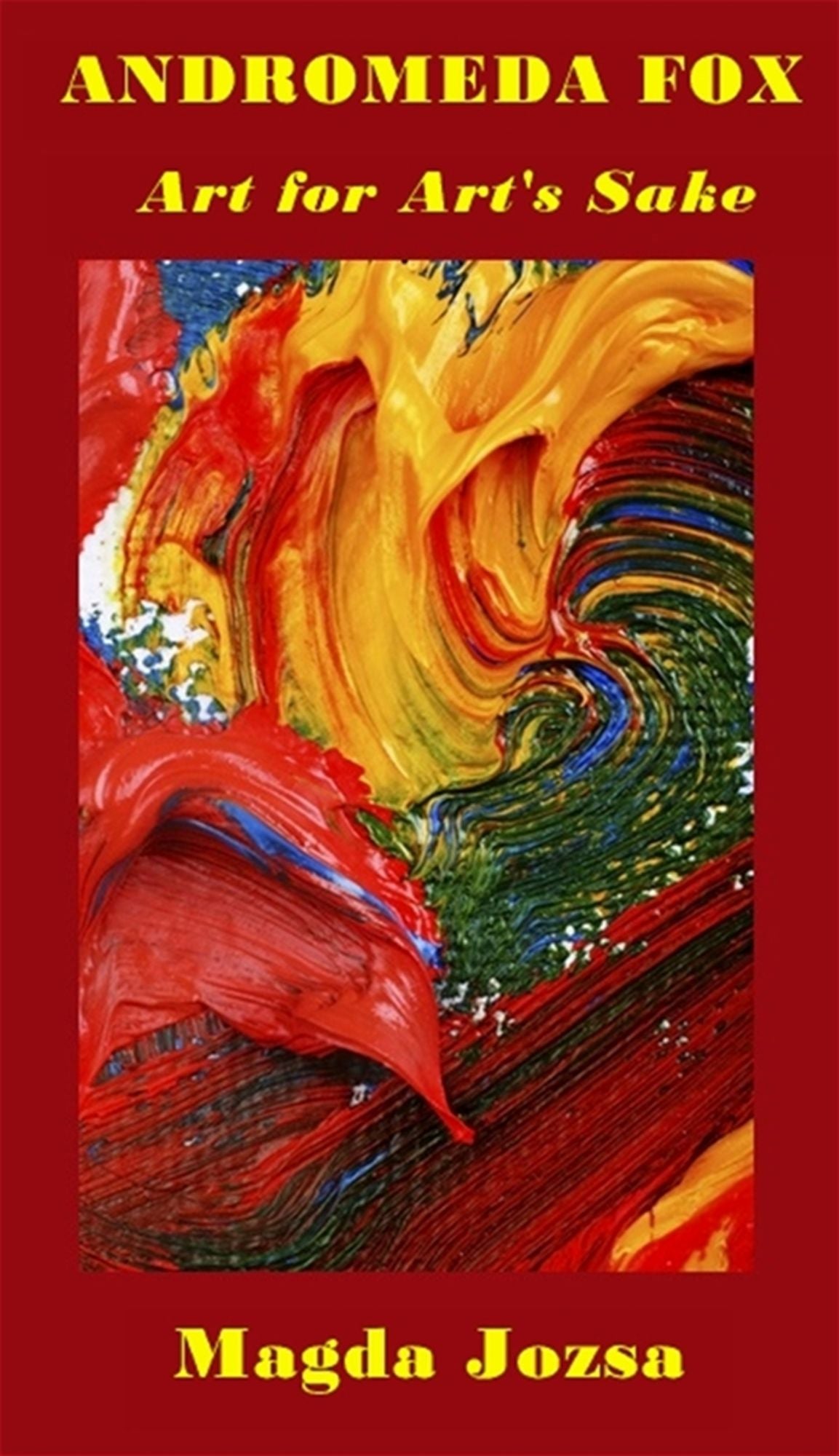 Andromeda Fox: Art for Art's Sake