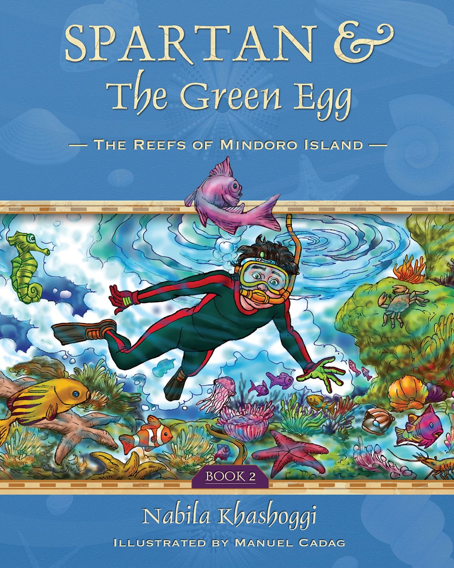 Spartan and the Green Egg, Book 2: The Reefs of Mindoro Island