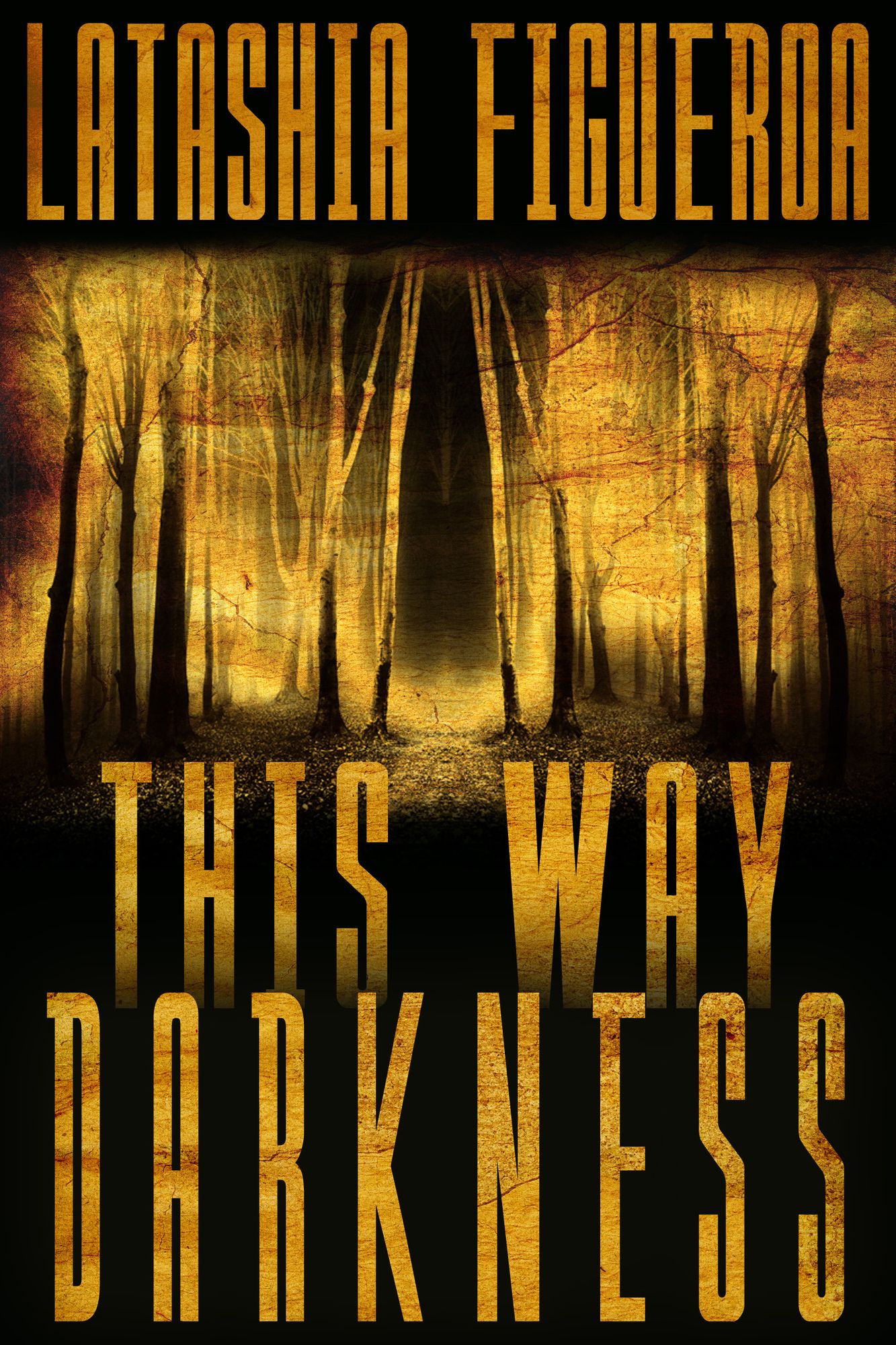 This Way Darkness: Three Tales of Terror