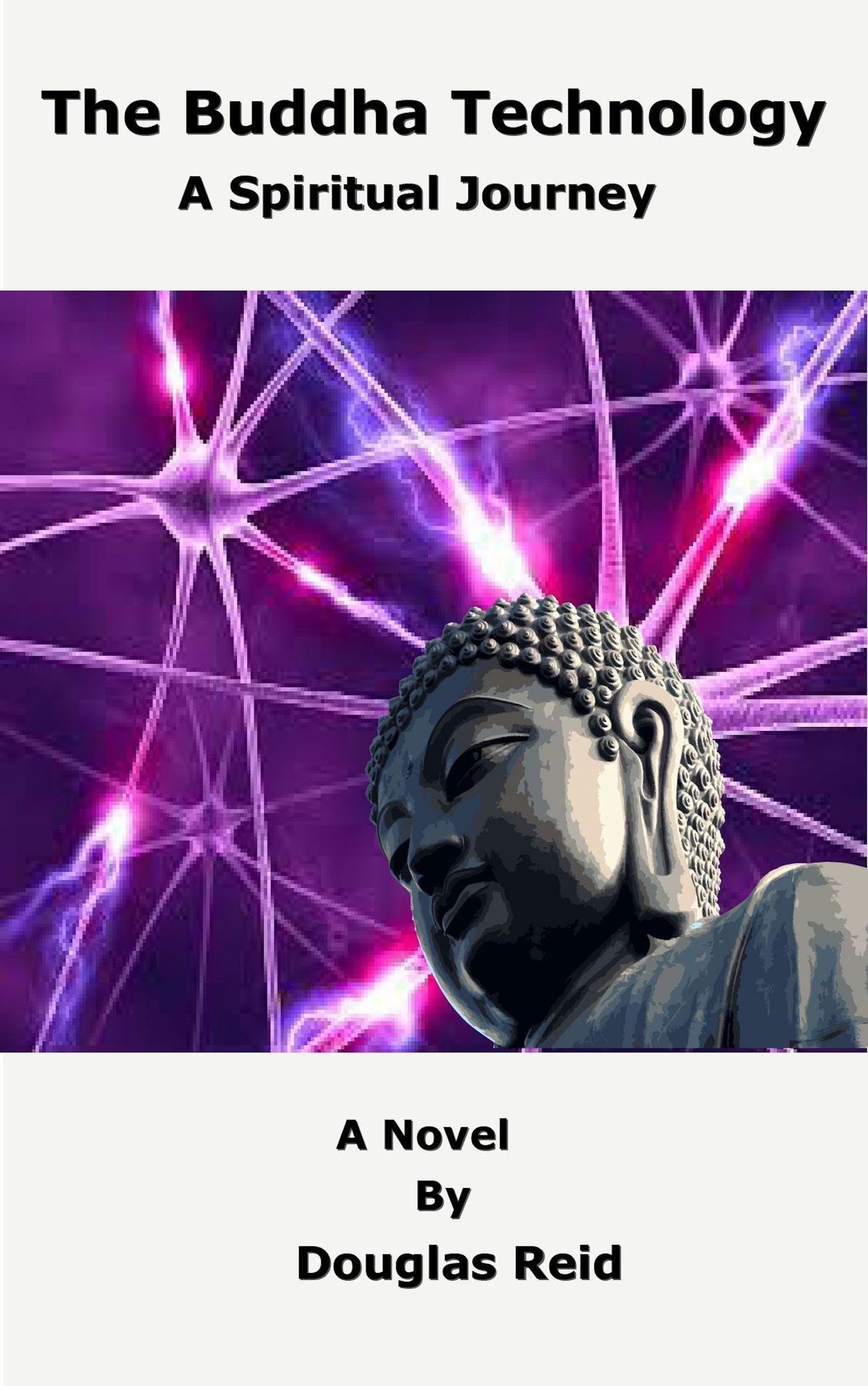 The Buddha Technology: A spiritual journey