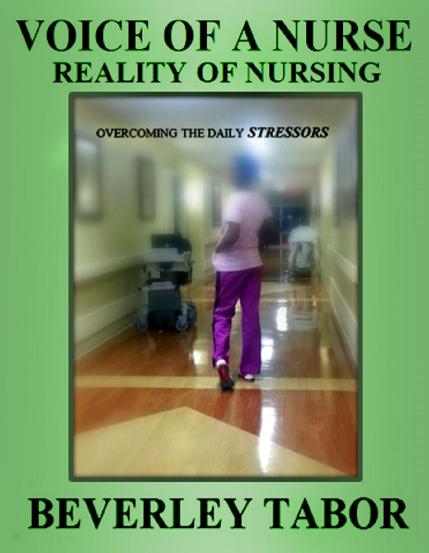 Voice of a Nurse: Reality of Nursing