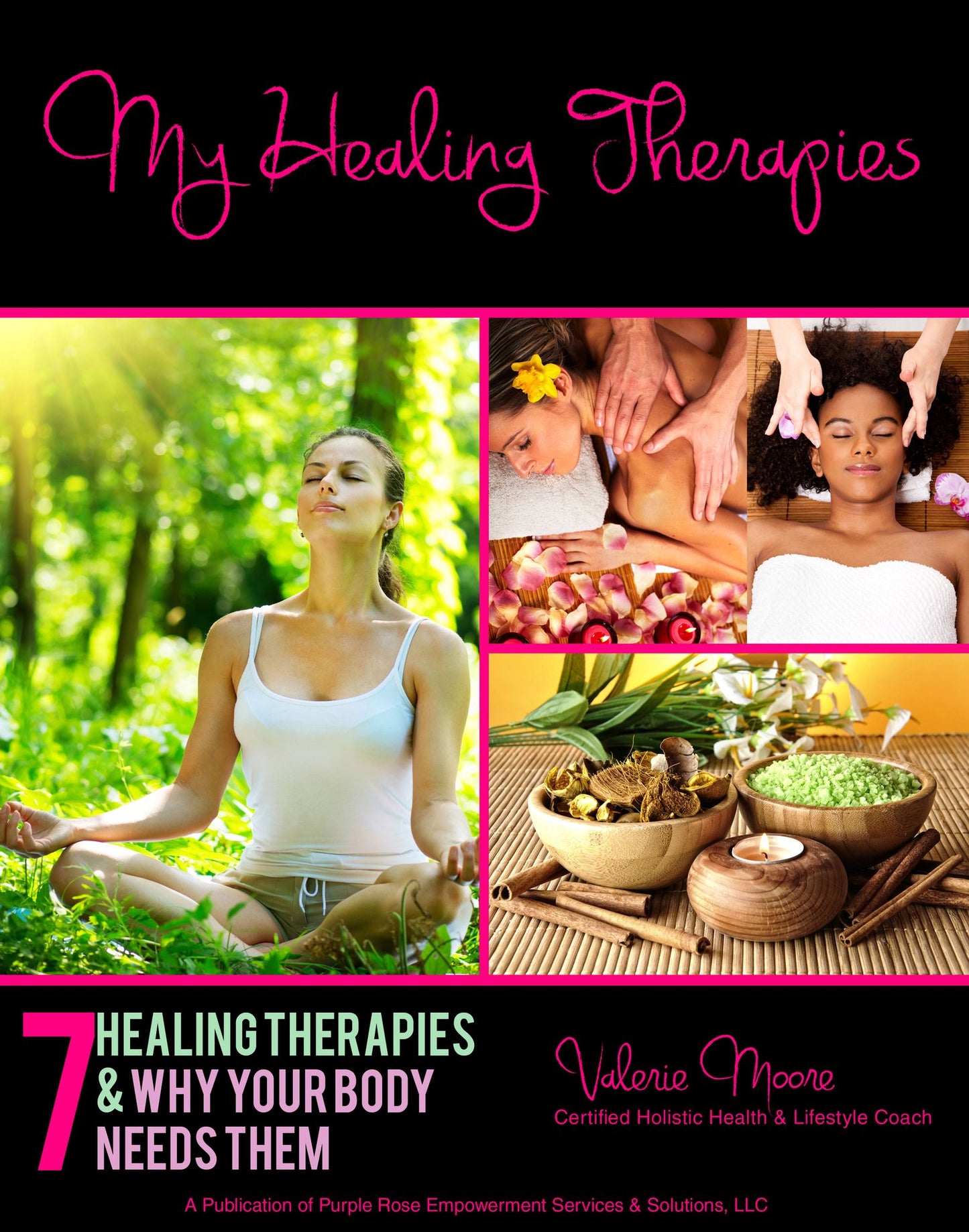 My Healing Therapies: 7 Healing Therapies & Why Your Body Needs Them