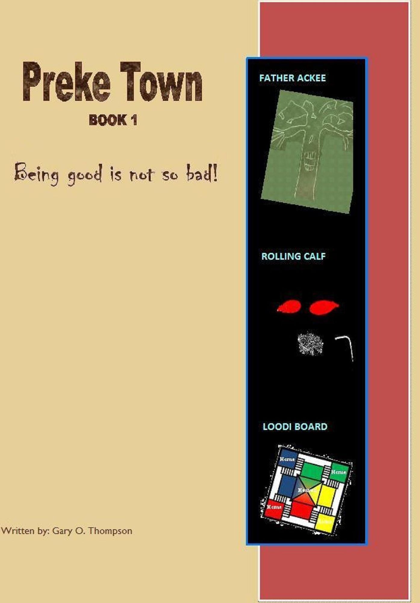 Preke Town: Being good is not so bad!