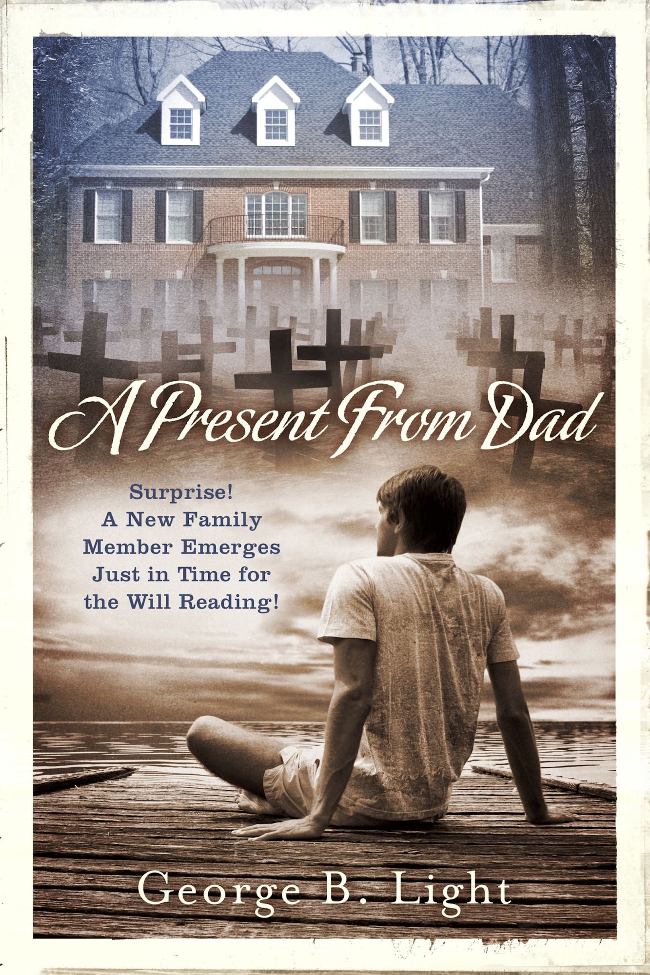 A Present From Dad: Surprise! A New Family Member Emerges Just In Time for The Will Reading!