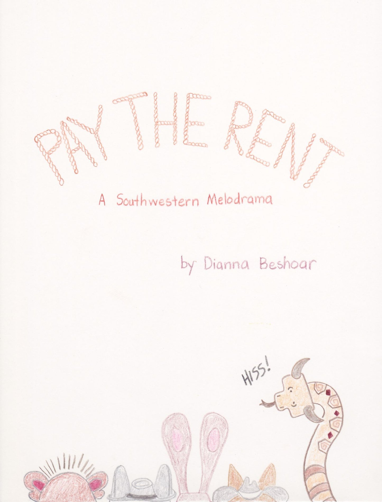 Pay the Rent: A Southwestern Melodrama