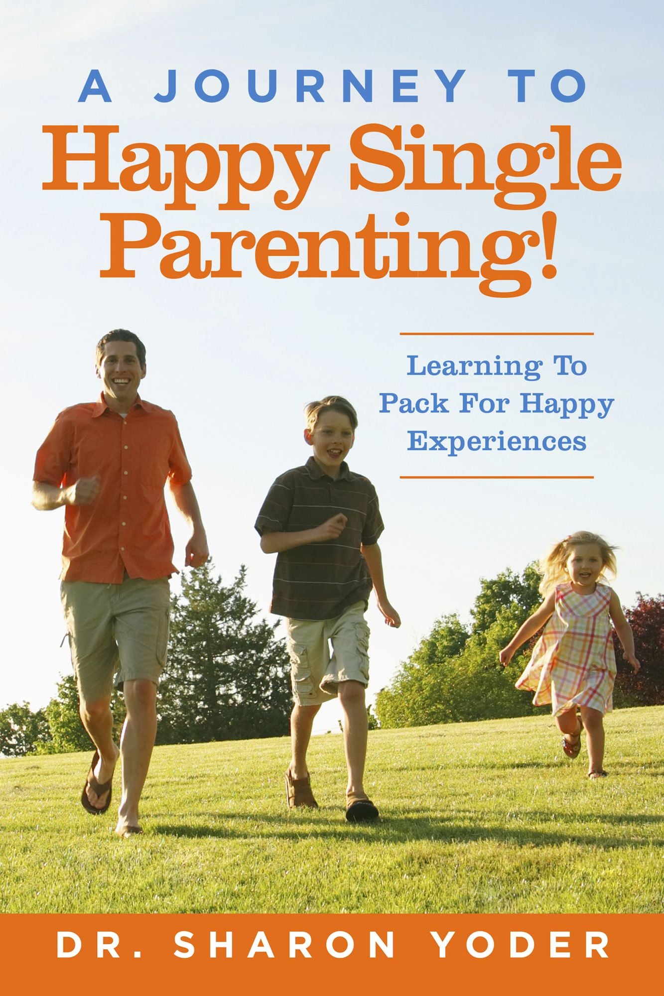 Journey to Joyful Single Parenting: Learning To Pack For Happy Experiences