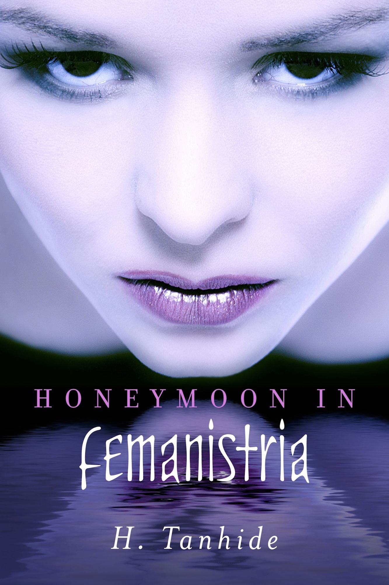 Honeymoon in Femanistria