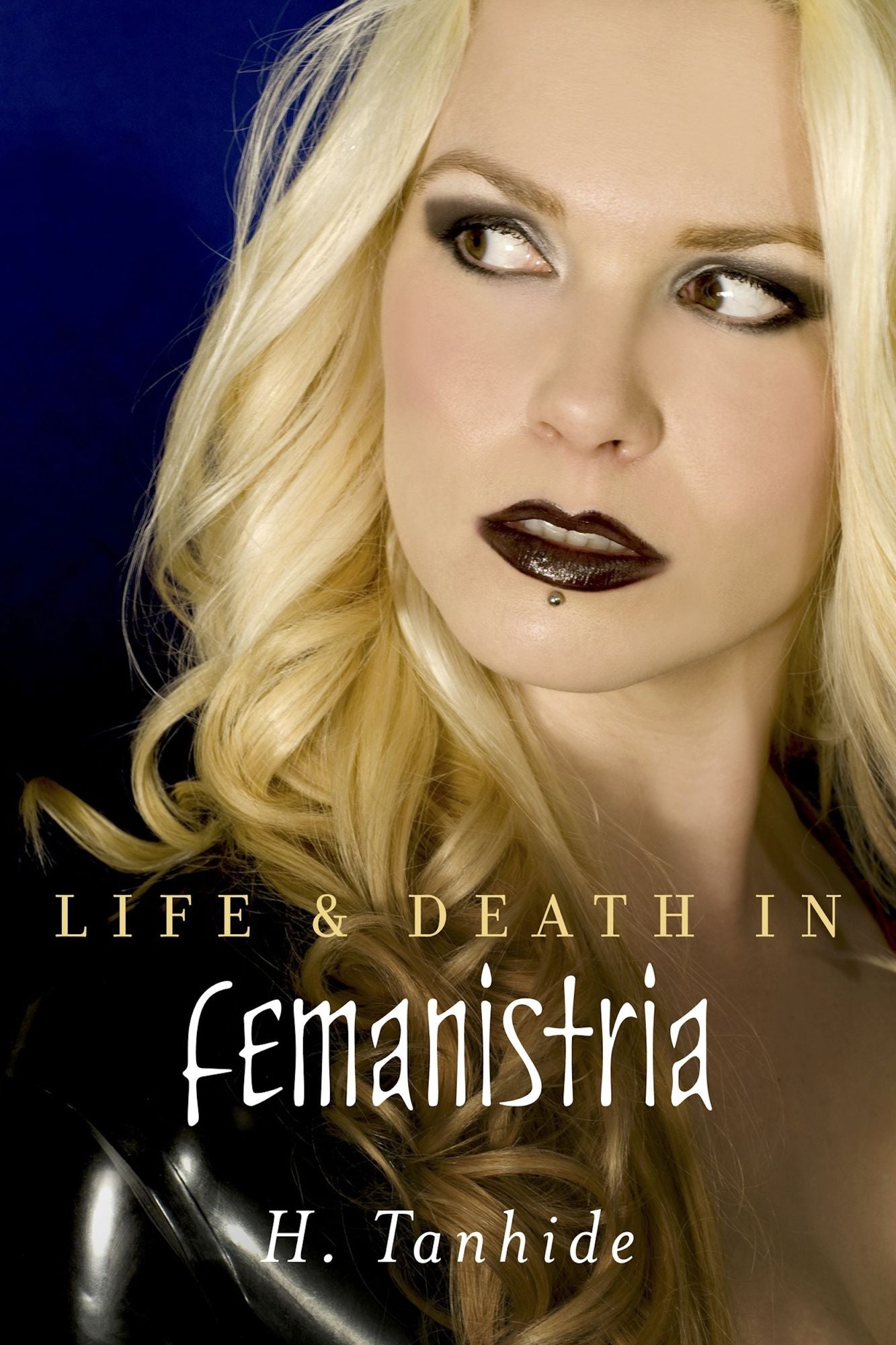 Life & Death in Femanistria