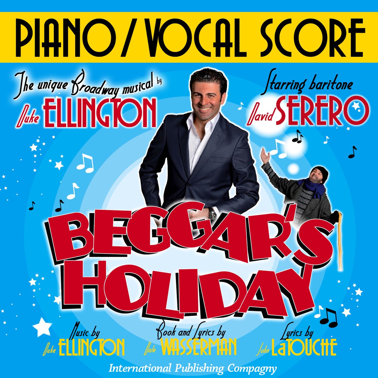 Vocal Score: Beggar's Holiday, Duke Ellington Broadway musical: Beggar's Holiday, the only Broadway Musical by Duke Ellington