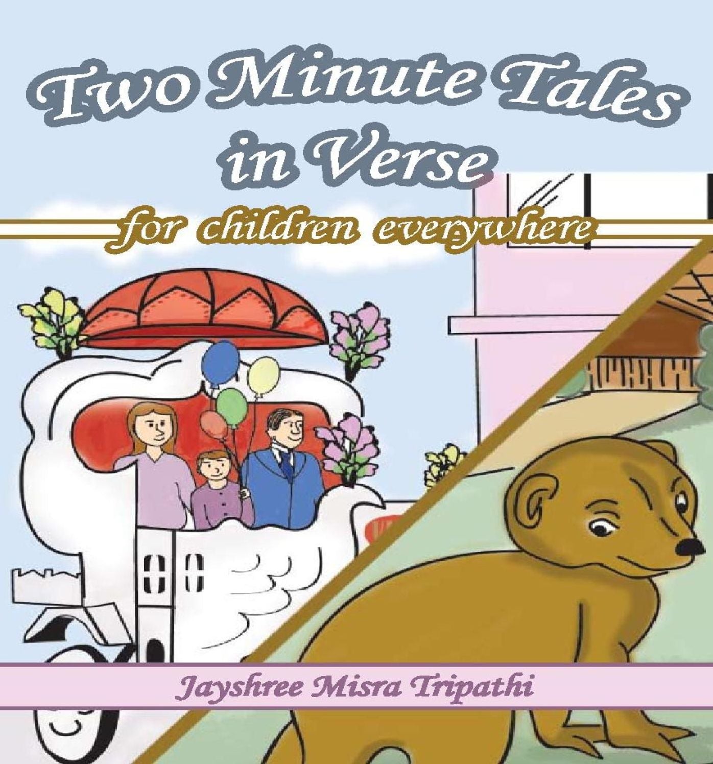 Two Minute Tales in Verse from India: for Children Everywhere