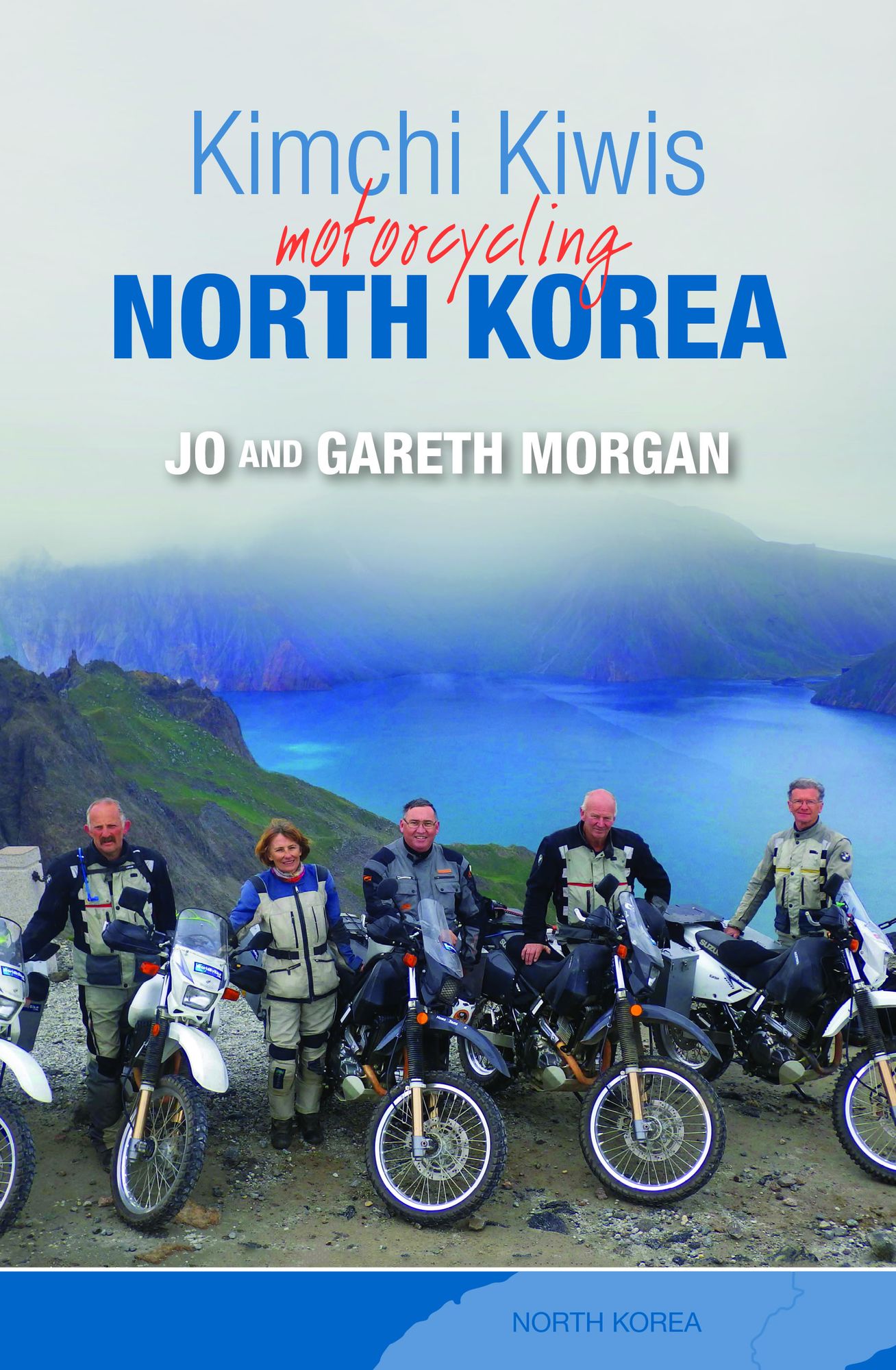 Kimchi Kiwis: Motorcycling North Korea