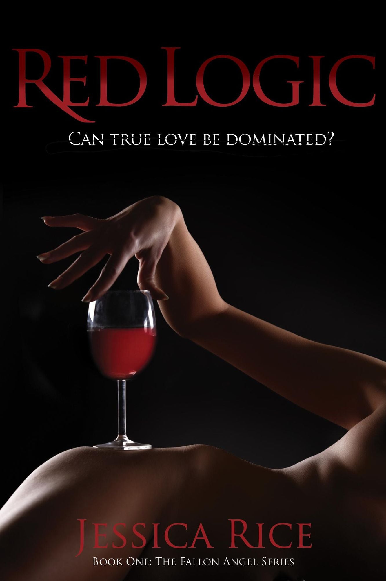 Red Logic: Can True Love Be Dominated?